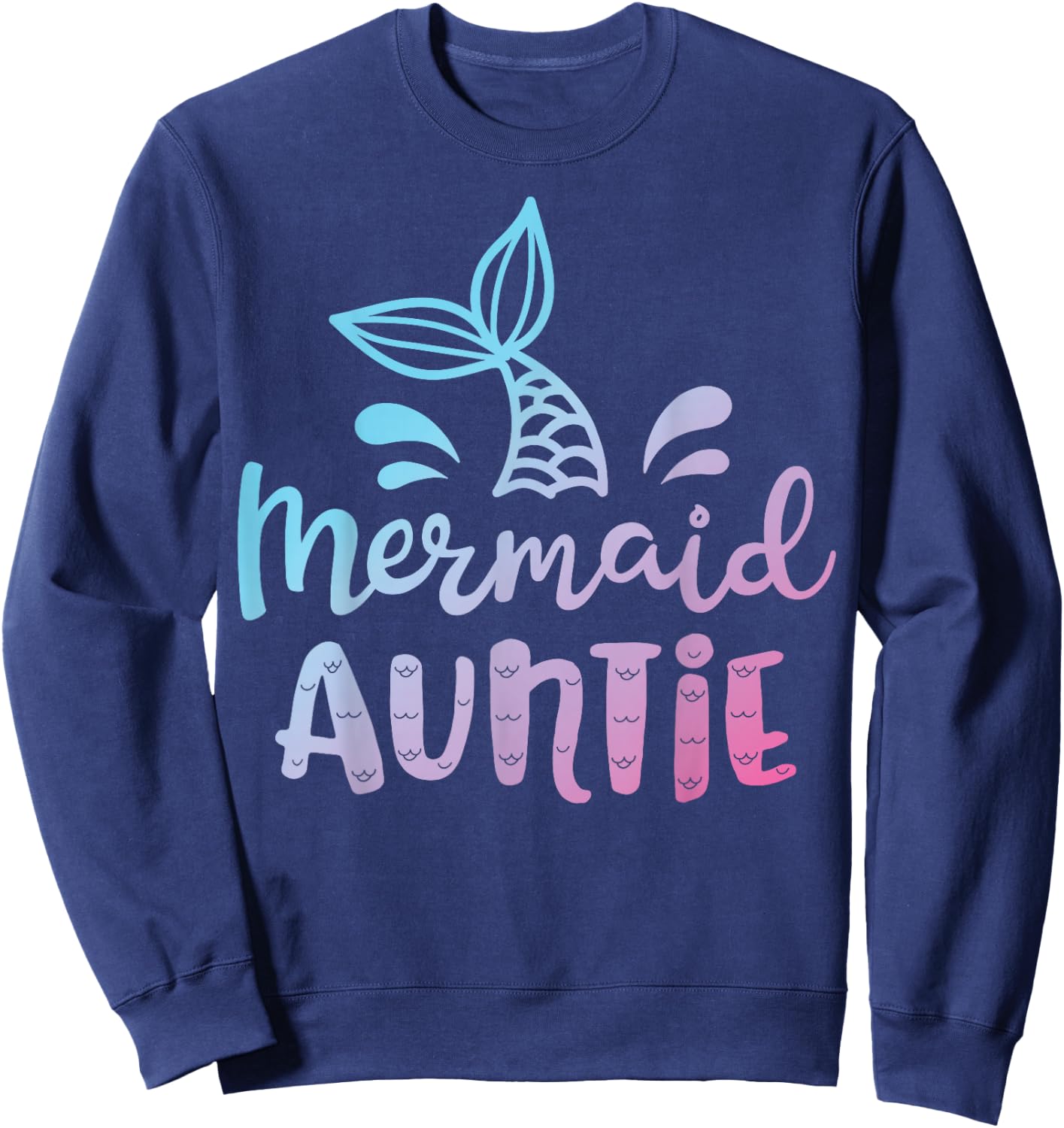 Mermaid Auntie Funny Aunt Women Family Matching Birthday Sweatshirt - Sweatshirt | Navy