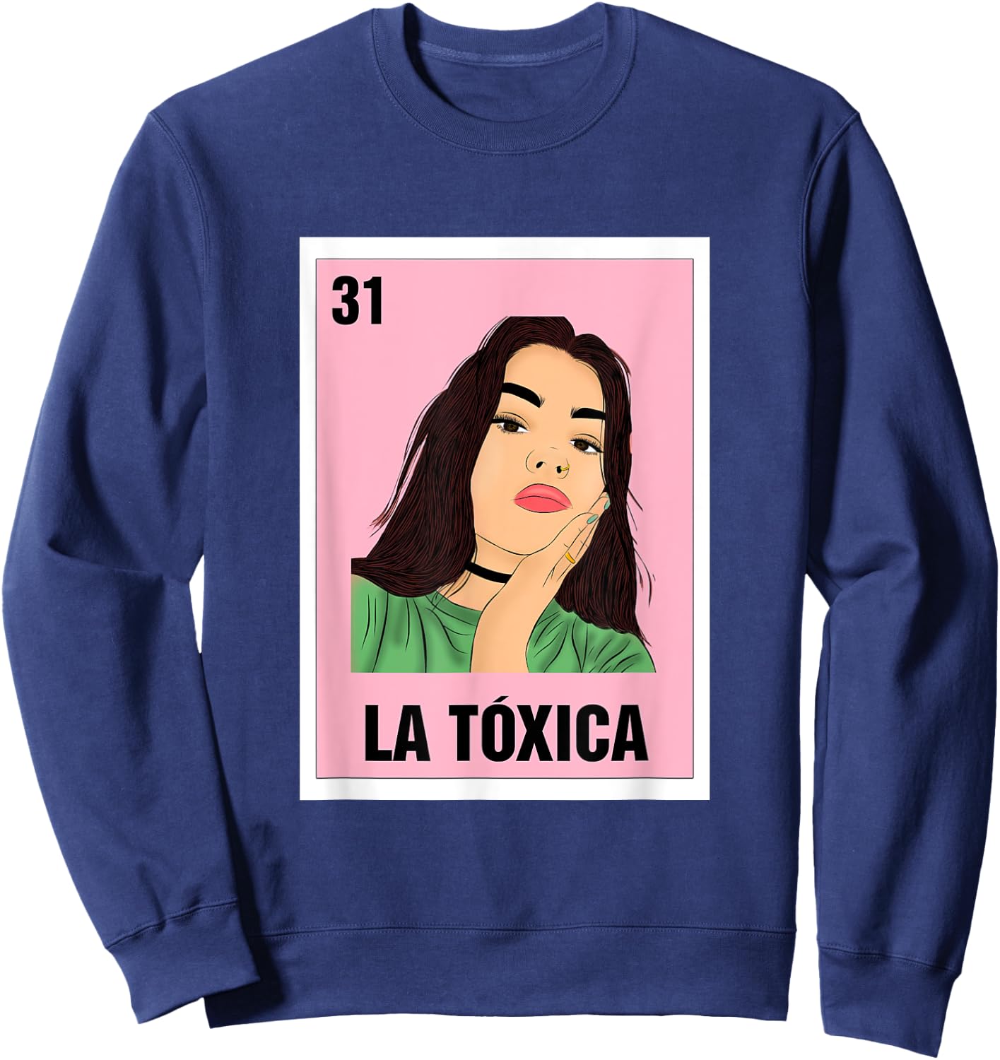 La Toxica Mexican Bingo Card Game Funny Girl Boss Spanish Sweatshirt - Sweatshirt | Navy
