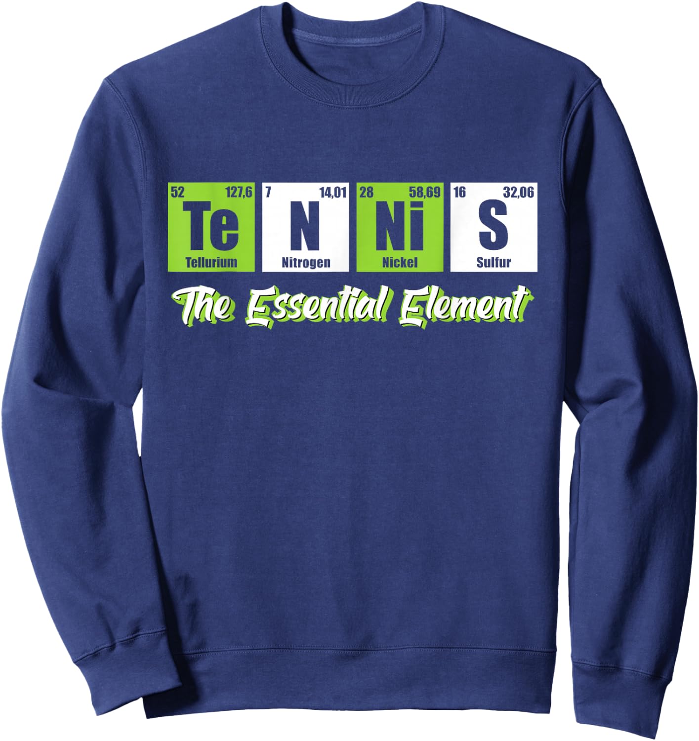 Tennis - The Essential Element | Funny Love Tennis Sweatshirt - Sweatshirt | Navy