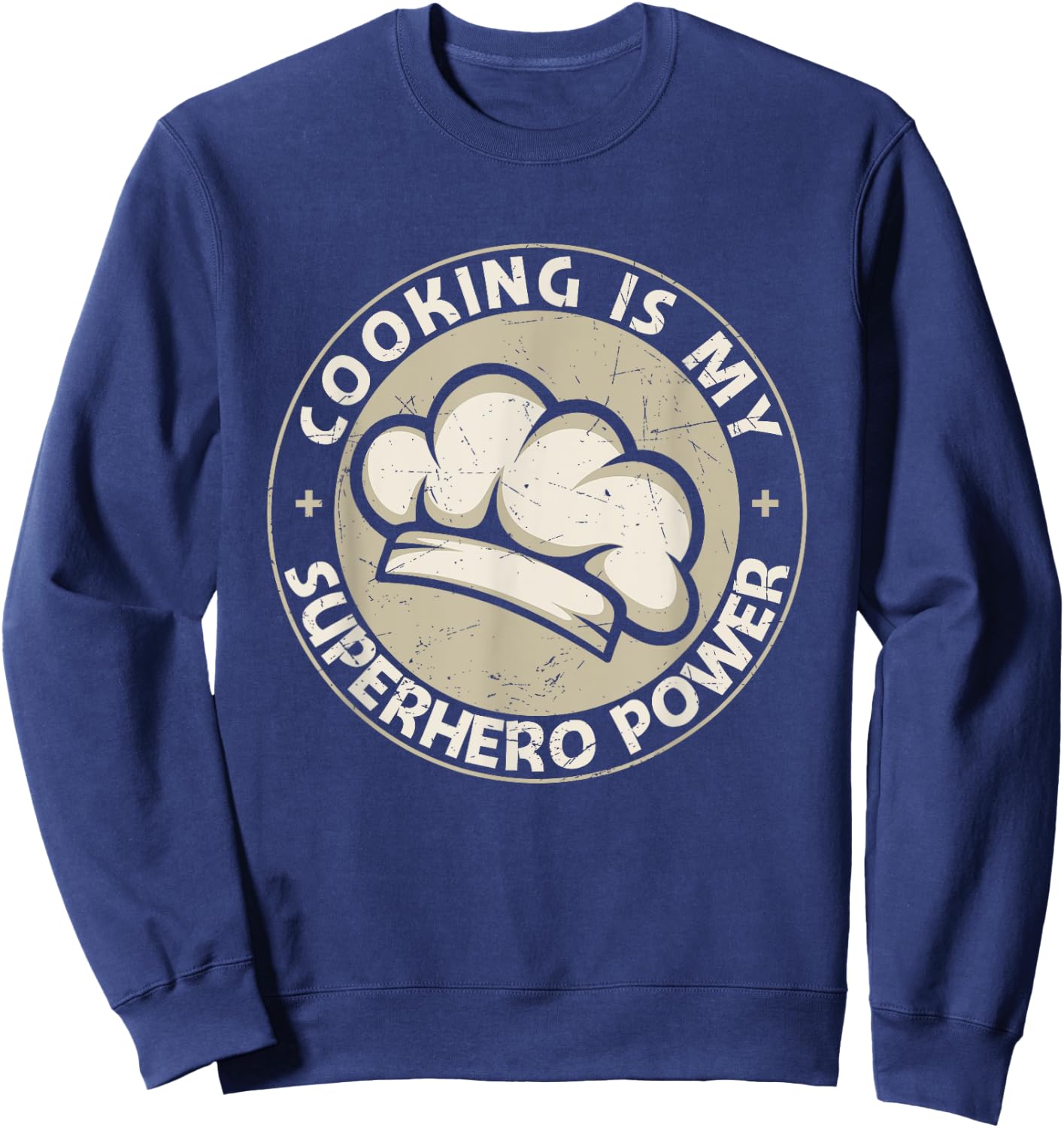 Cooking Is My Superhero Power Funny Cook Chef Grill Sweatshirt - Sweatshirt | Navy