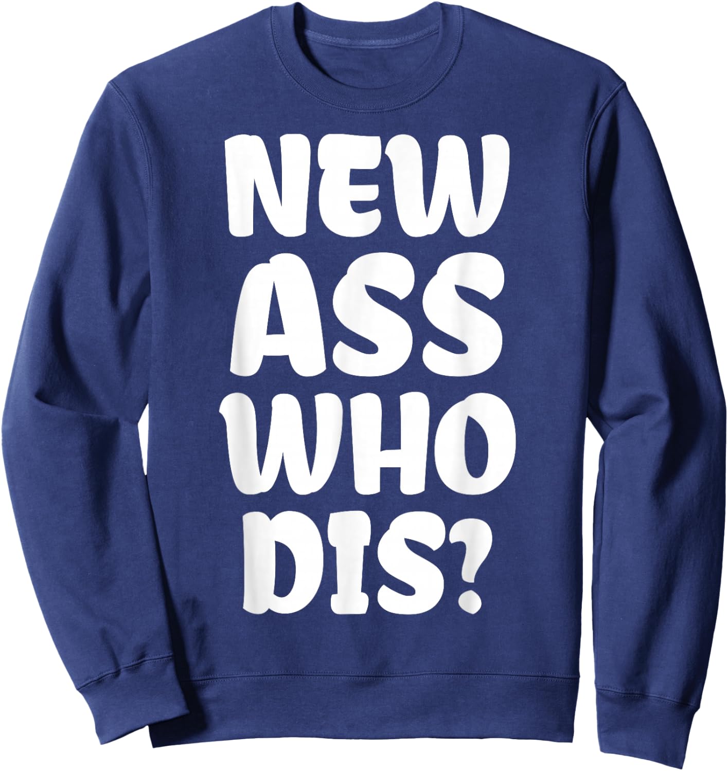 Butt Lift Gifts & Funny Buttock Augmentation Sweatshirt - Sweatshirt | Navy