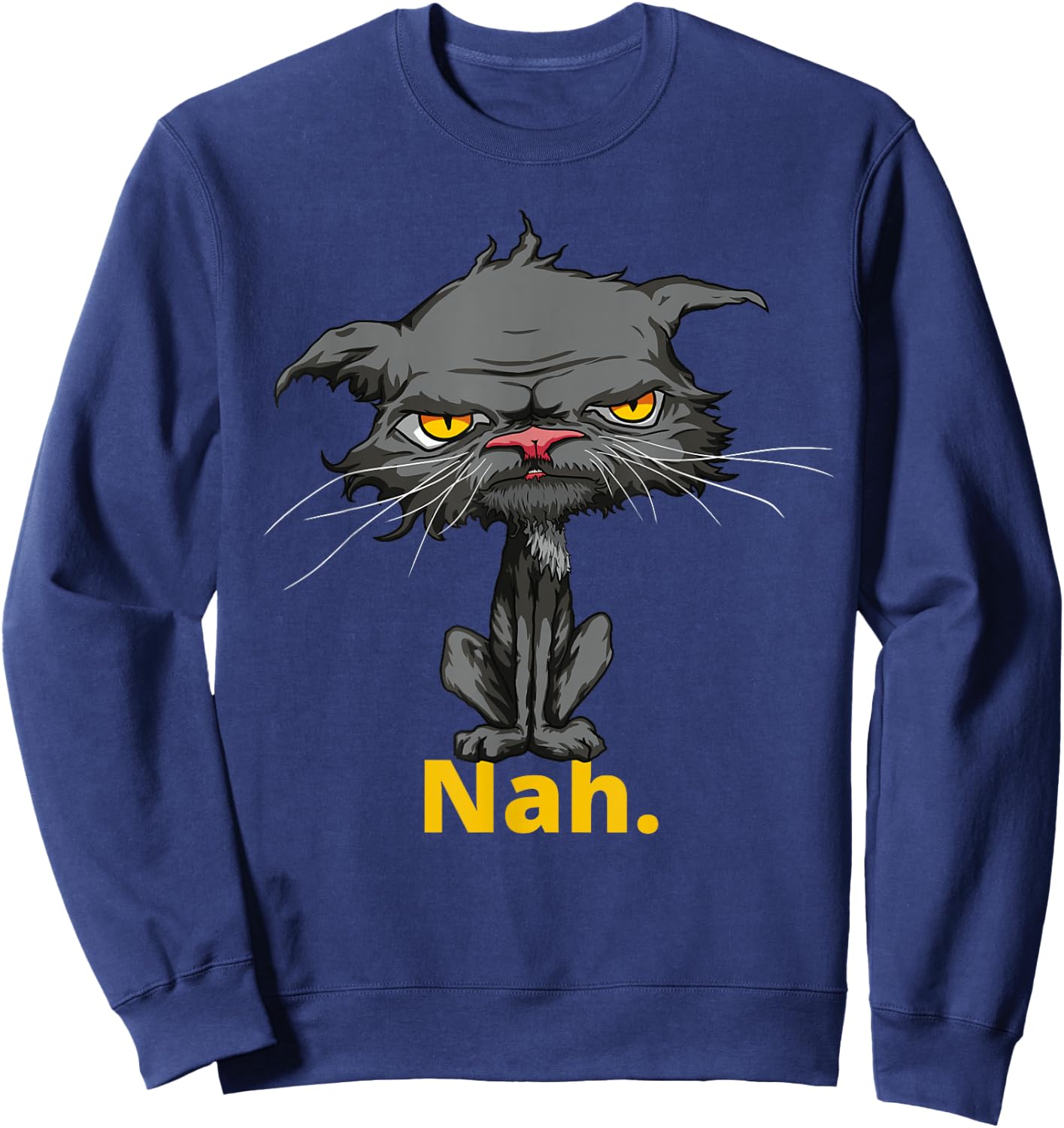 Cat Nah Funny Bored Cat Yellow Eyes Cat Lovers Kitten Women Girls Kids Sweatshirt - Sweatshirt | Navy
