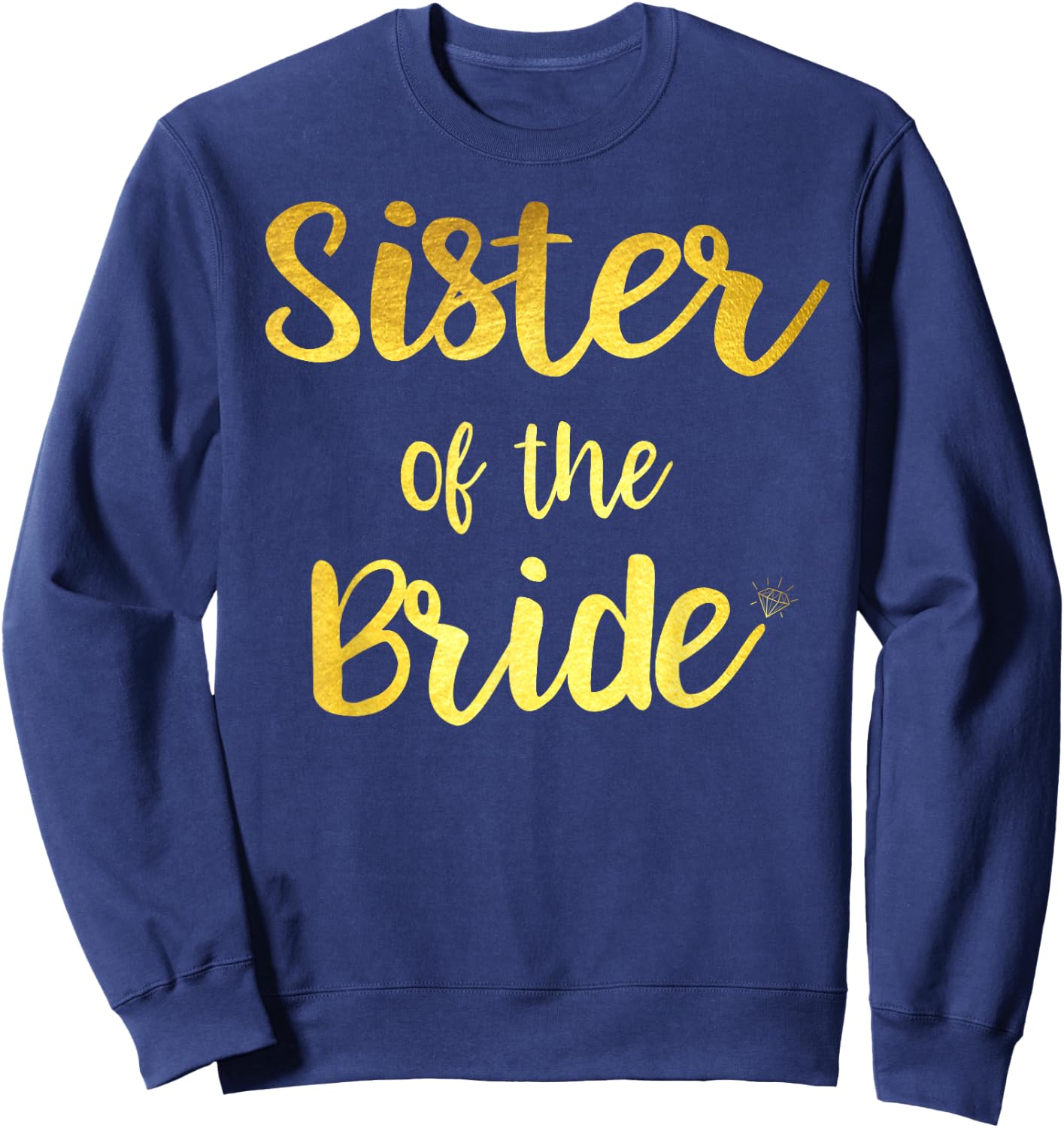 Sister Of The Bride Wedding Party Sweatshirt - Sweatshirt | Navy