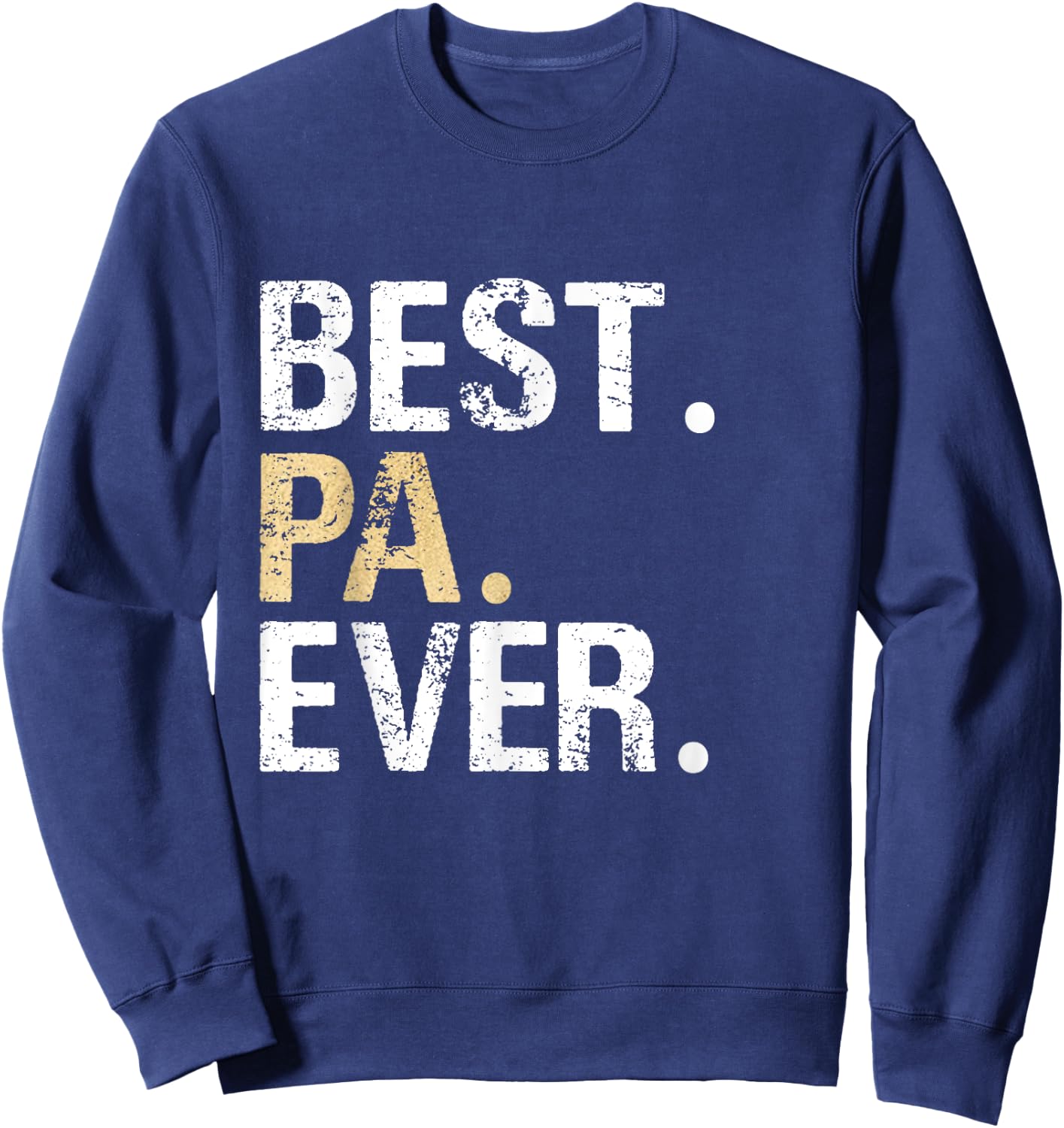 Pa Gift from Granddaughter Grandson Best Pa Sweatshirt - Sweatshirt | Navy