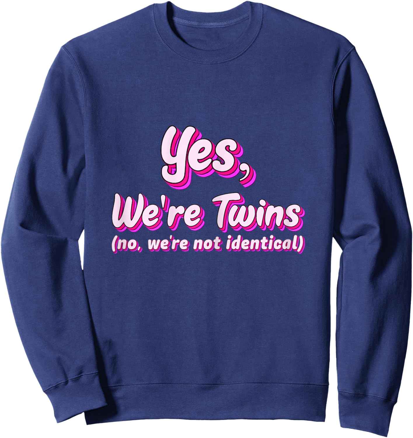 Twin Matching Brother Sister Twins Siblings Fraternal Gifts Sweatshirt - Sweatshirt | Navy