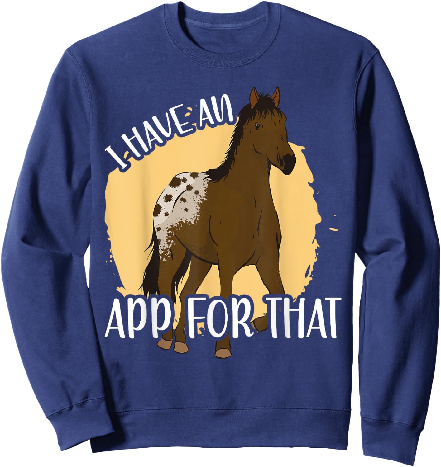 I Have An App For That, Appaloosa Sweatshirt - Sweatshirt | Navy