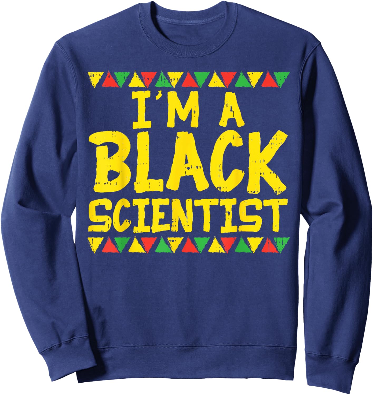 Black Scientist Chemist Physics African American Pride Gift Sweatshirt - Sweatshirt | Navy