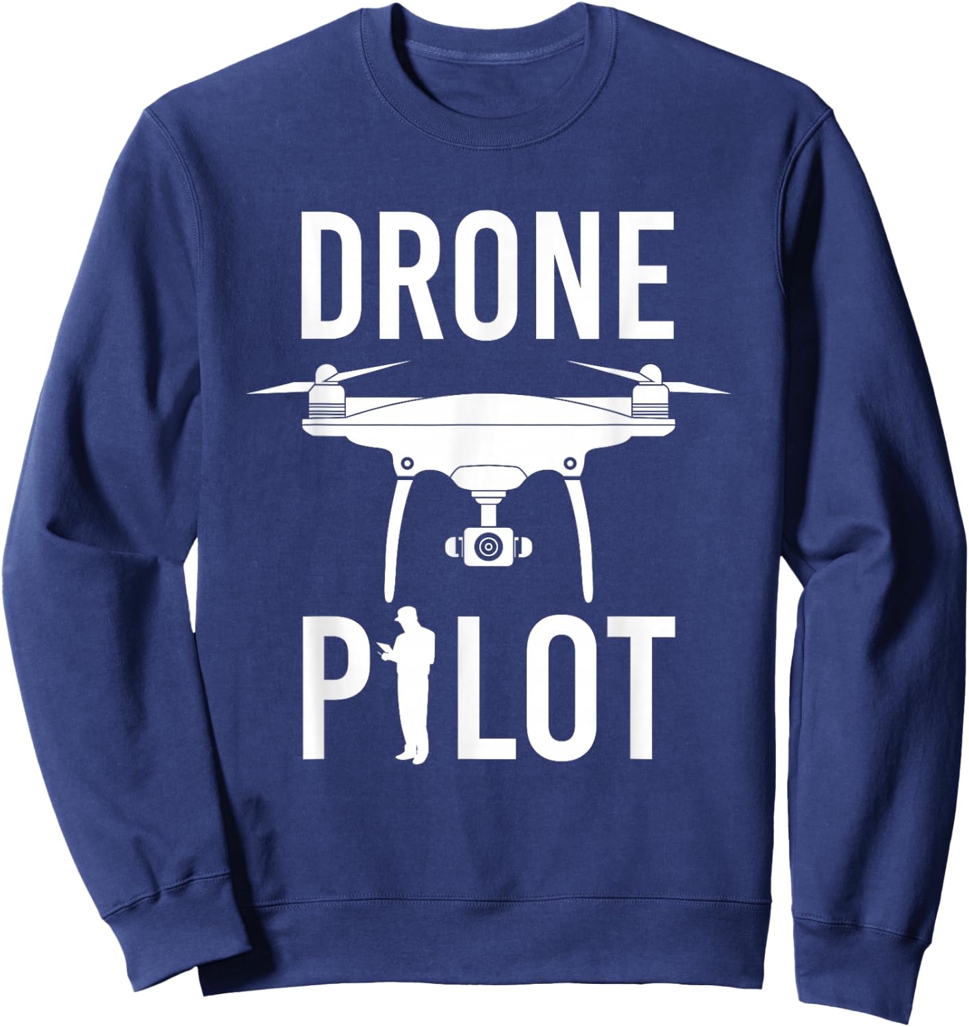 Drone Flyer - Drone Video Grapher - Quadcopter Drone Pilot Sweatshirt - Sweatshirt | Navy
