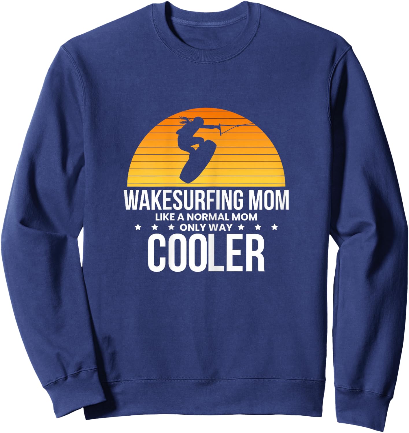 Wakesurfind Mom Mother Wakeboard Wakeboarder Wakeboarding Sweatshirt - Sweatshirt | Navy