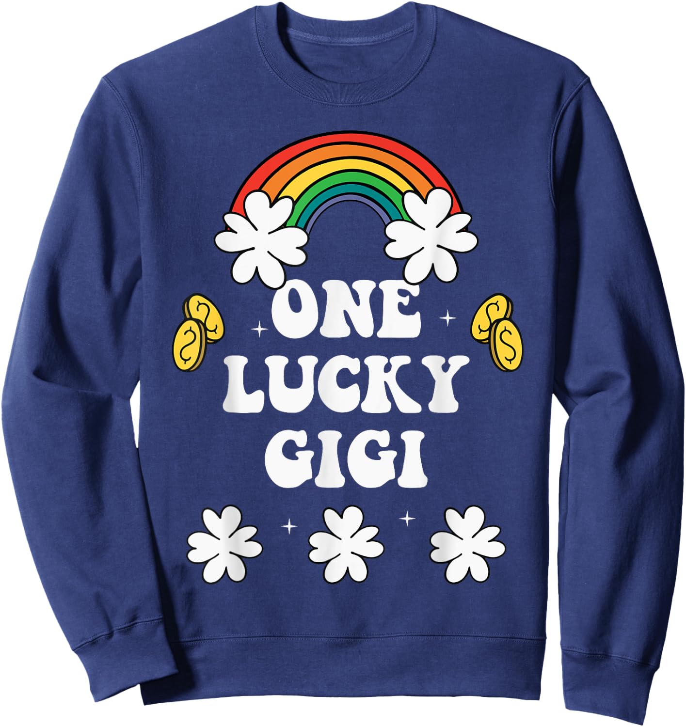 One Lucky Gigi Funny St Patricks Day Lucky Irish shamrock Sweatshirt - Sweatshirt | Navy