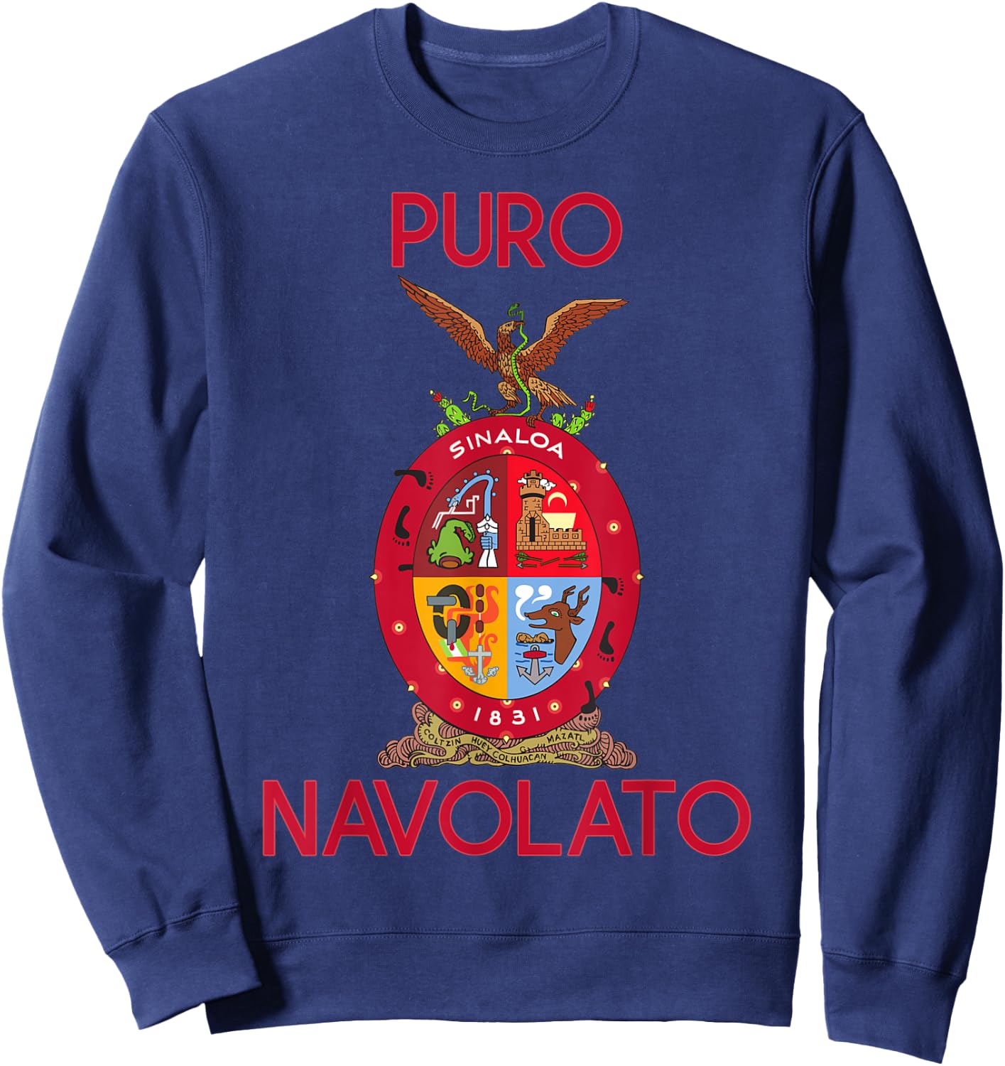 Navolato Sinaloa Estado De Mexico Escudo Eagle Aguila Sweatshirt - Sweatshirt | Navy