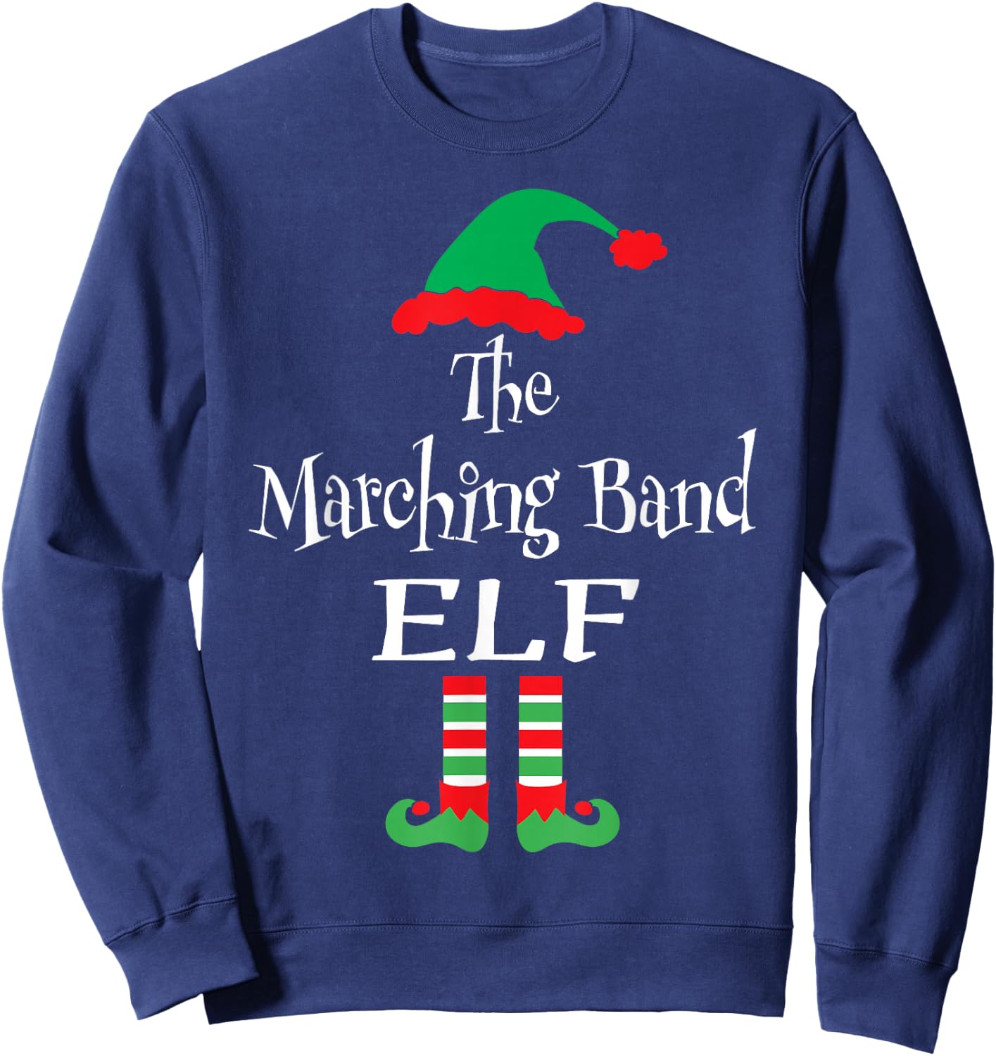 Funny Christmas The Marching Band Elf Shirt Teens Kids Gift Sweatshirt - Sweatshirt | Navy