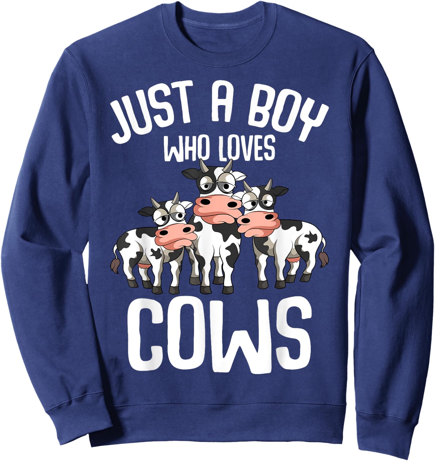Just A Boy Who Loves Cows Farmers Cow Kids Toddler Boys Sweatshirt - Sweatshirt | Navy