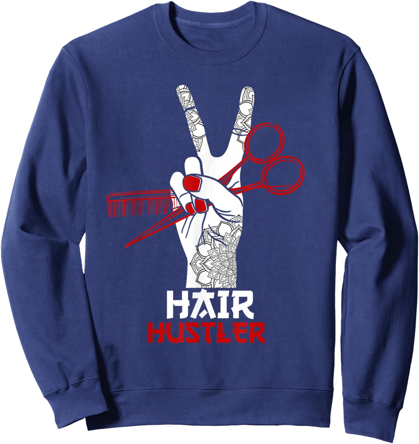 Hair Hustler Barber Hair Stylist Hairdresser Sweatshirt - Sweatshirt | Navy