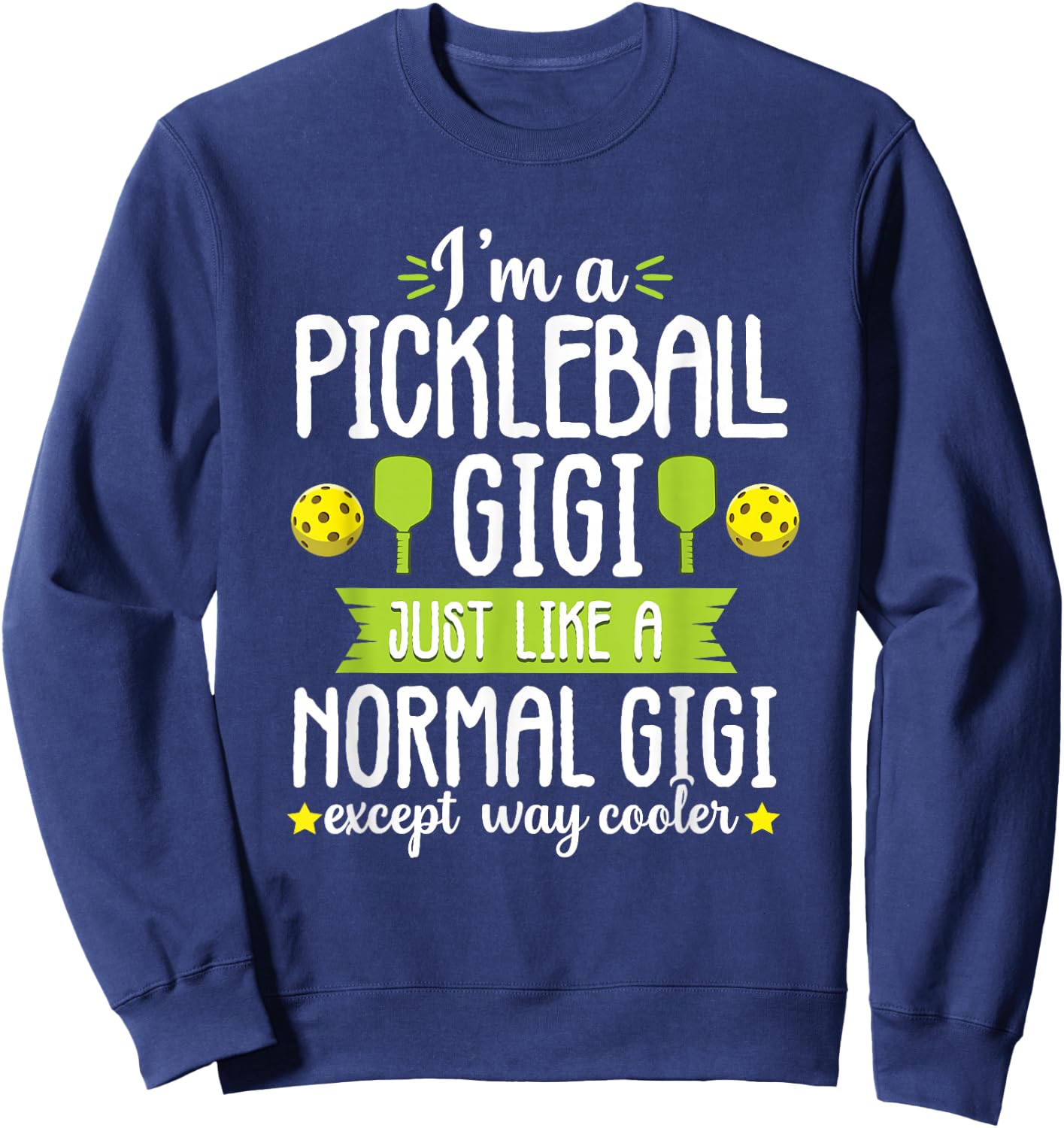 Pickleball Gigi Mom Funny Grandma Paddle Ball Women Sweatshirt - Sweatshirt | Navy