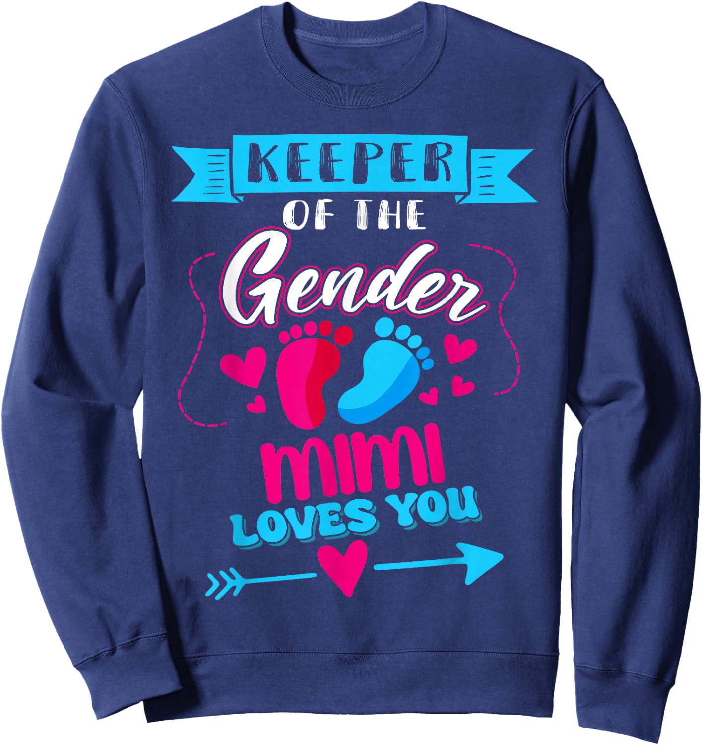 Keeper of The Gender Mimi Loves You 2026 Baby Shower Sweatshirt - Sweatshirt | Navy