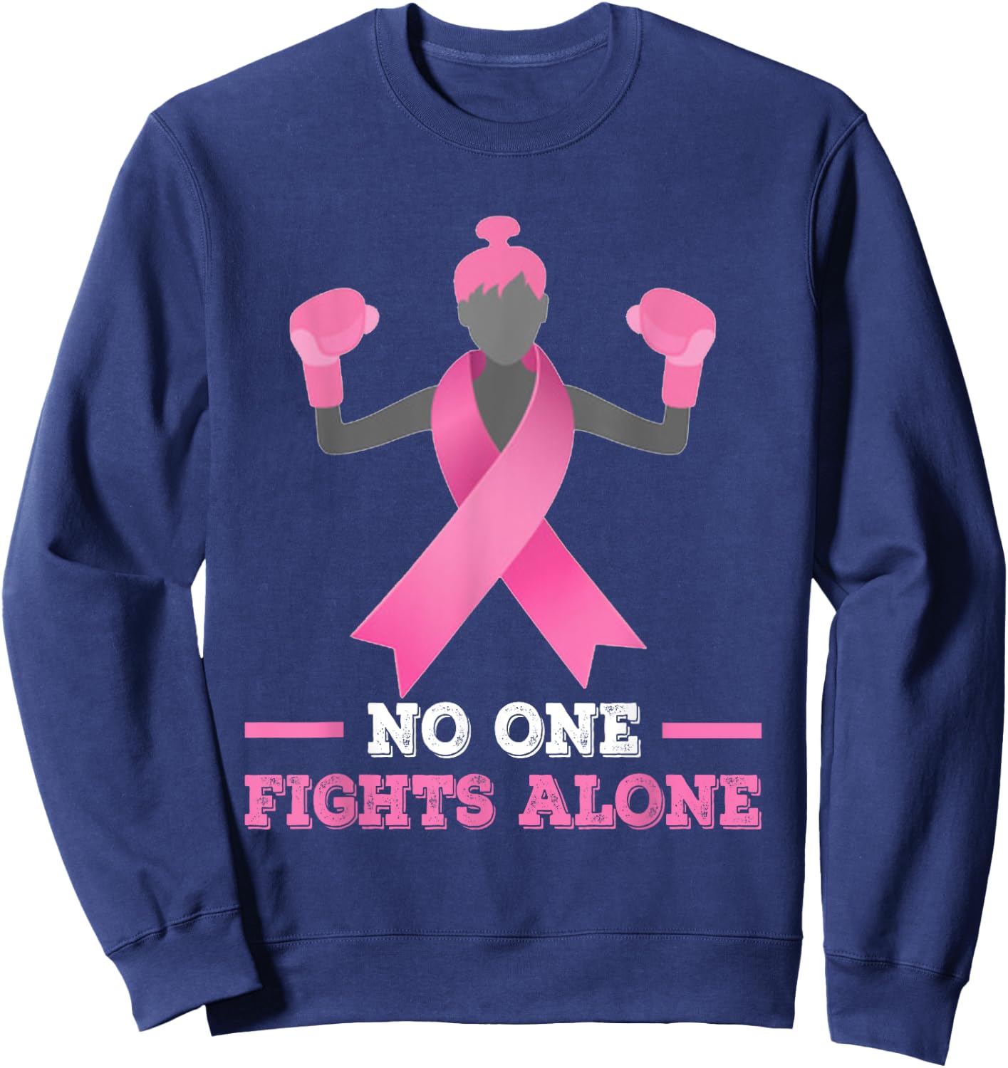 No One Fights Alone Breast Cancer Fighter Shirt Sweatshirt - Sweatshirt | Navy
