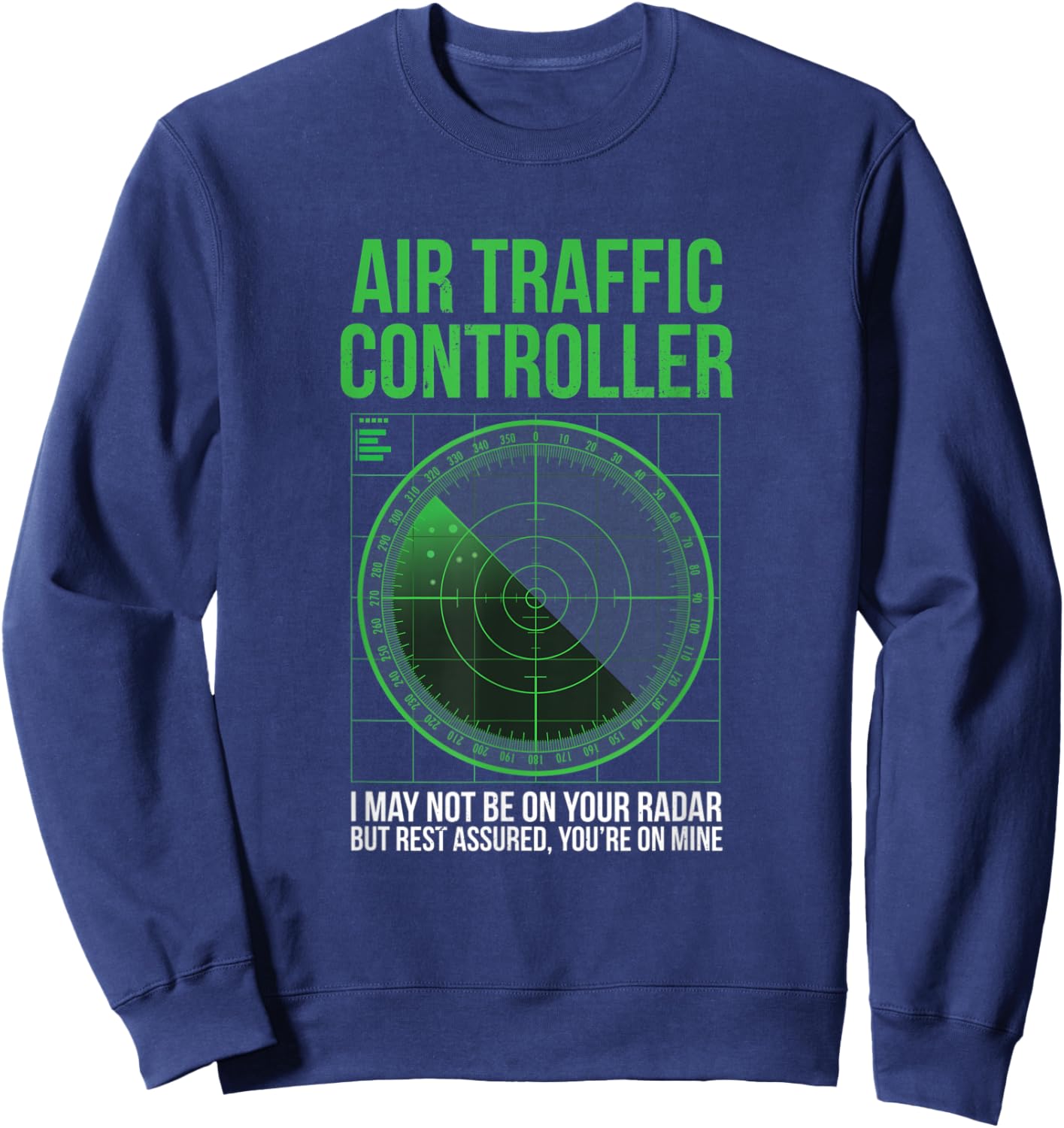 Air Traffic Controller Funny Sweatshirt - Sweatshirt | Navy