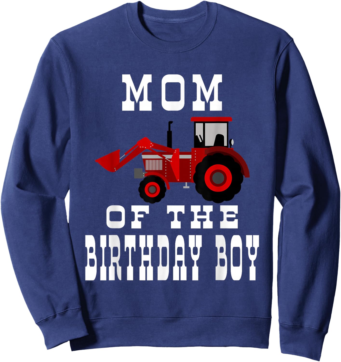 Mom of the Birthday Boy Red Farm Tractor Matching Party Sweatshirt - Sweatshirt | Navy
