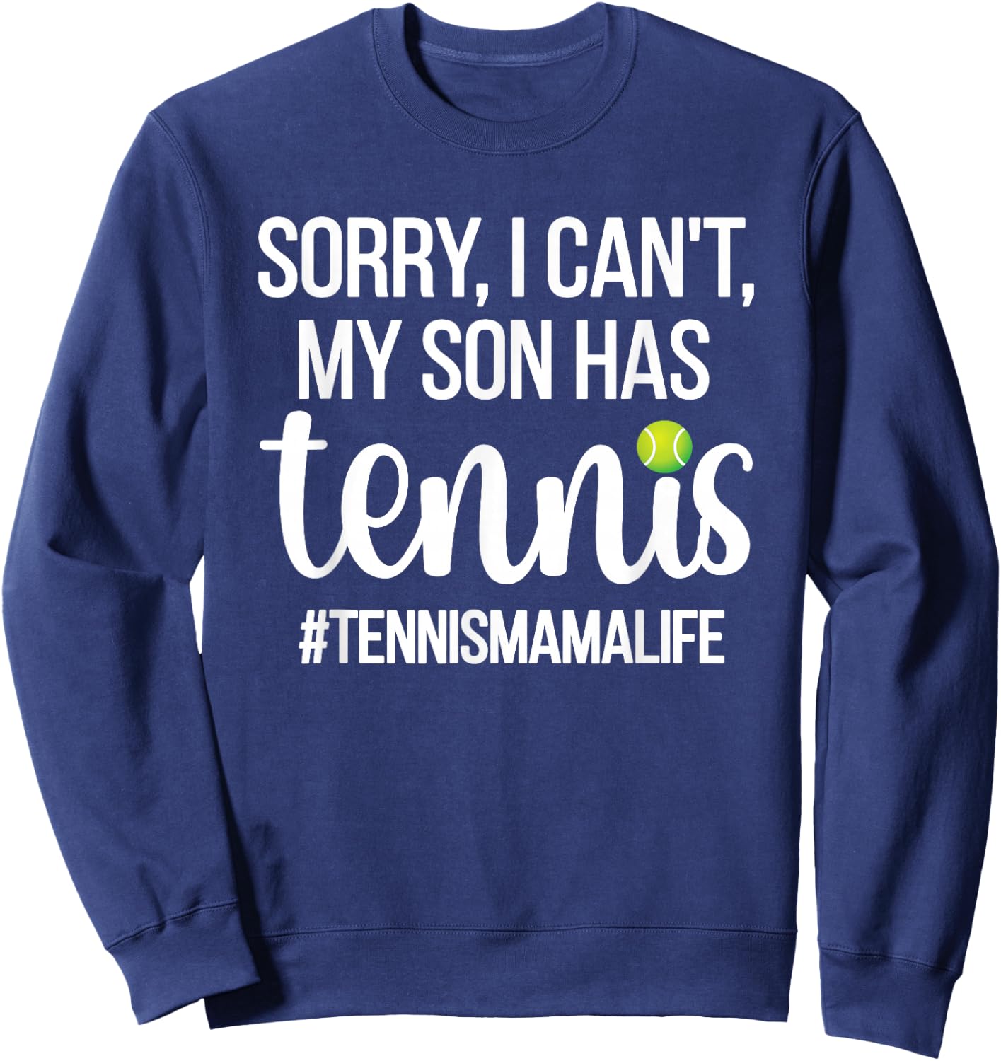 Tennis Mama Life | Proud Tennis Mom Tennis Player Mom Sweatshirt - Sweatshirt | Navy
