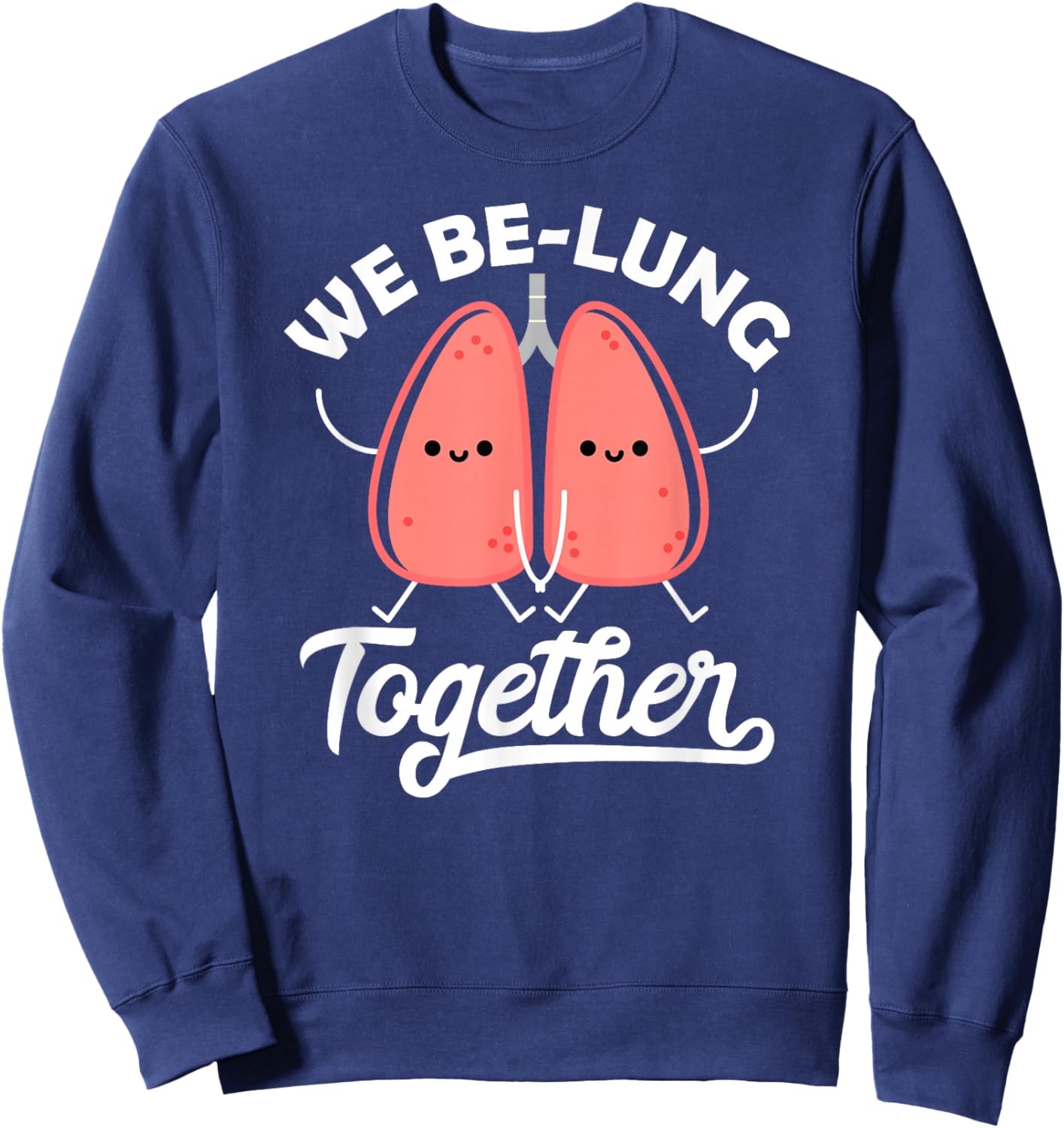 Love Pun Respiratory Therapist We Belung Together Valentines Sweatshirt - Sweatshirt | Navy