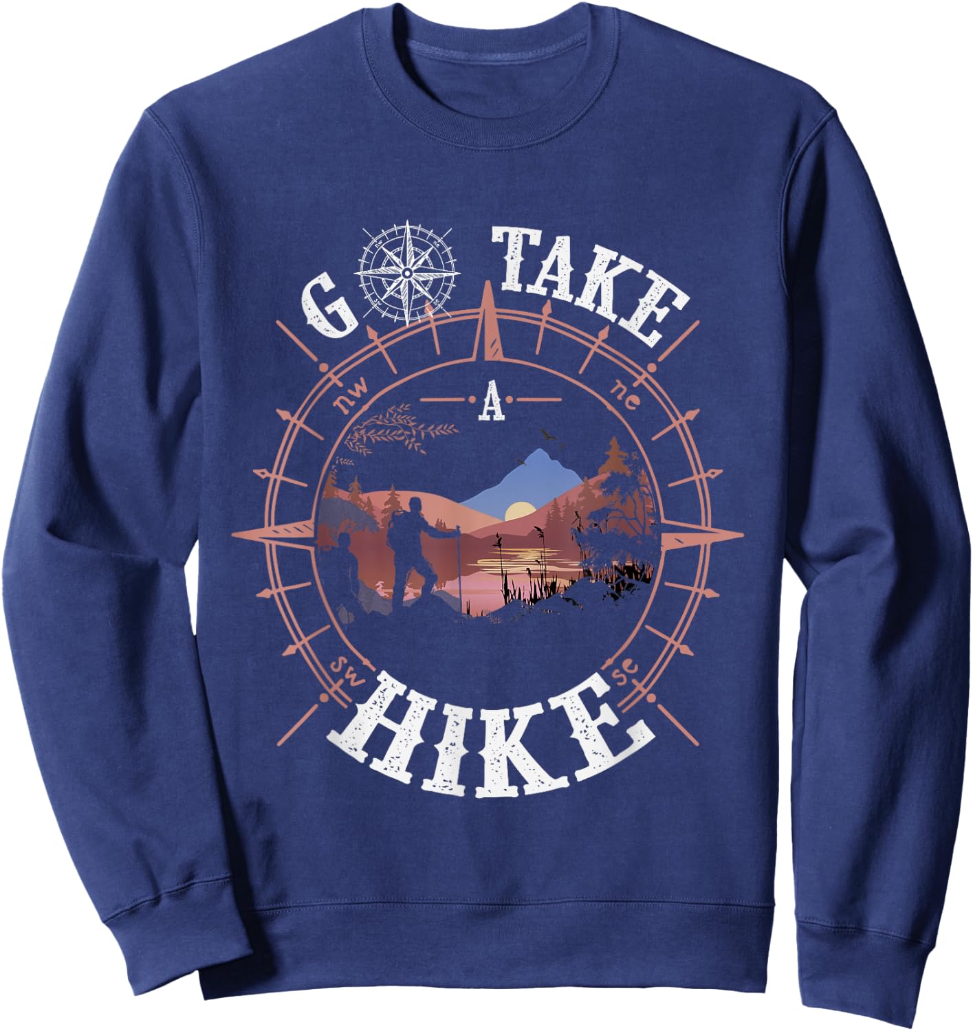 Go Take a Hike Hiking Camping Lovers Funny Outdoors Humor Sweatshirt - Sweatshirt | Navy