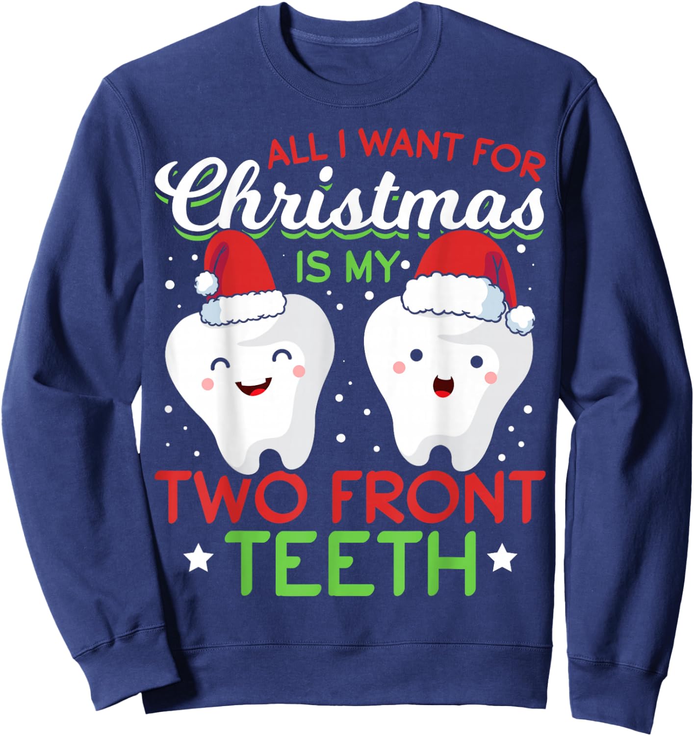 My Two Front Teeth Christmas Sweatshirt - Sweatshirt | Navy