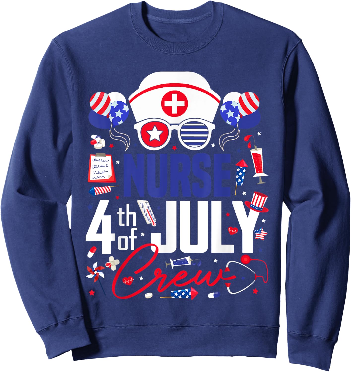 Nurse 4th of July Crew Independence Day Patriotic Nurses Sweatshirt - Sweatshirt | Navy