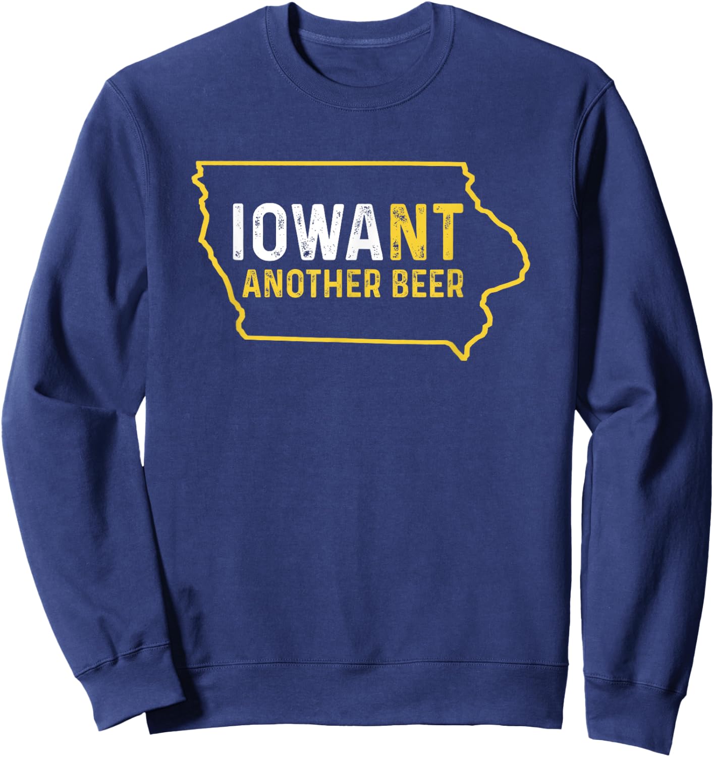 Funny Iowa Beer Distressed Iowa State Map Sweatshirt - Sweatshirt | Navy