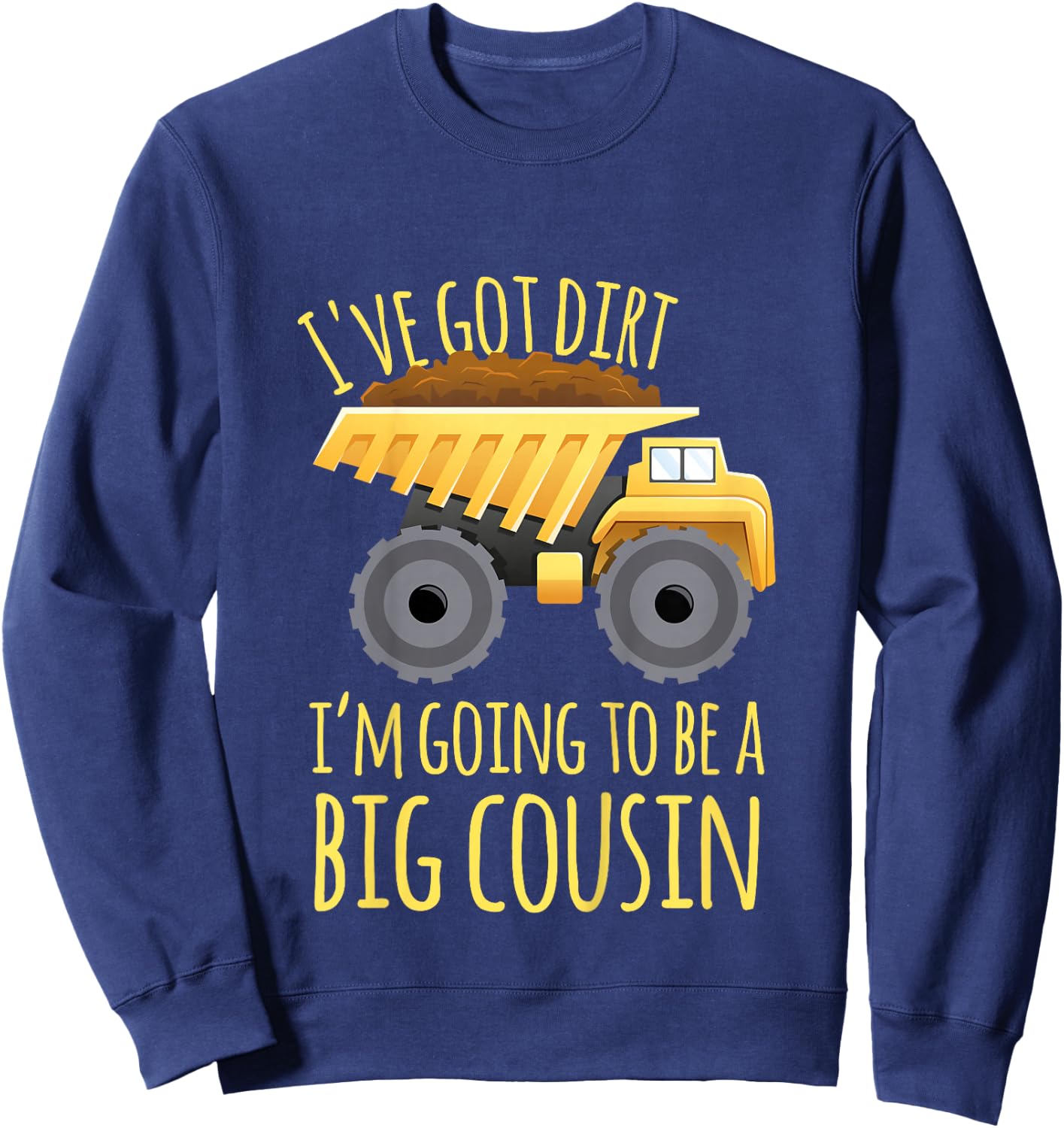 Kids Big cousin digger construction design for pregnancy reveal Sweatshirt - Sweatshirt | Navy