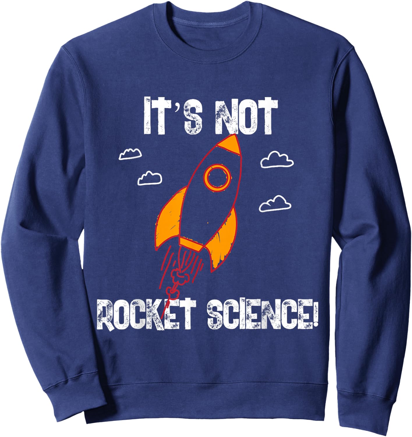 It's Not Rocket Science Sweatshirt - Sweatshirt | Navy