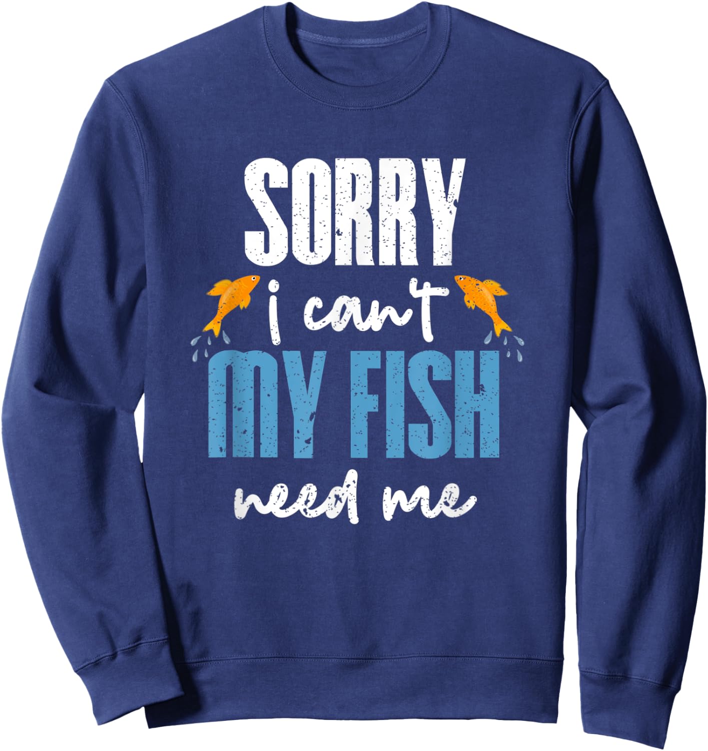 Aquarium Fish Lover Aquascaping Fishkeeper Aquarist Aquarium Sweatshirt - Sweatshirt | Navy