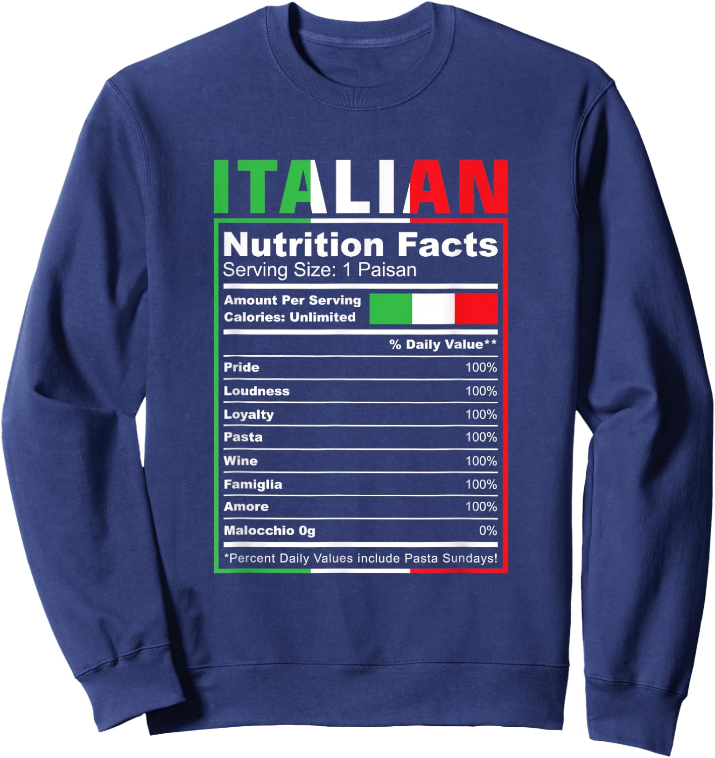 Italian Nutrition Facts Italiano Italy Pride Italian Flag Sweatshirt - Sweatshirt | Navy