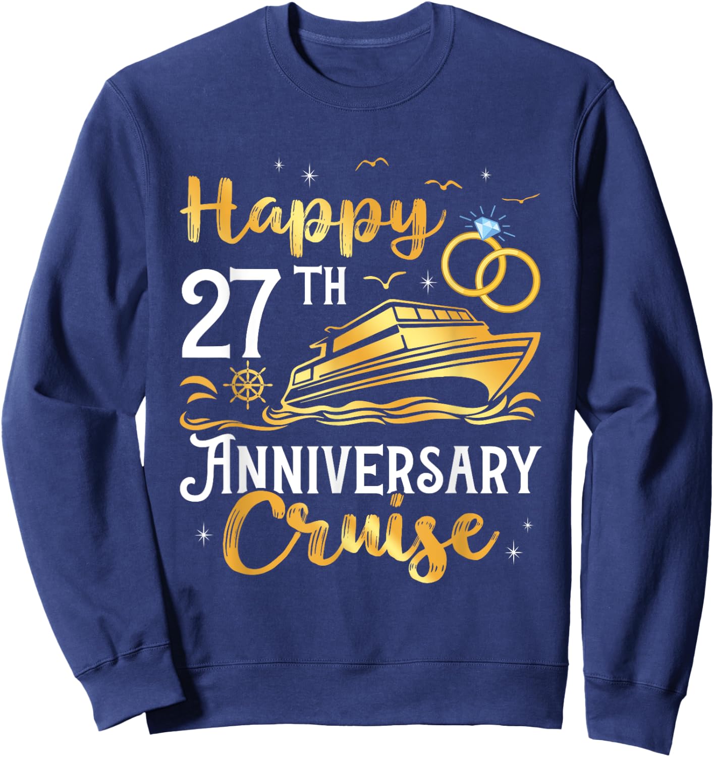 Happy 27th Anniversary Cruise Golden Wedding Trip Cruising Sweatshirt - Sweatshirt | Navy