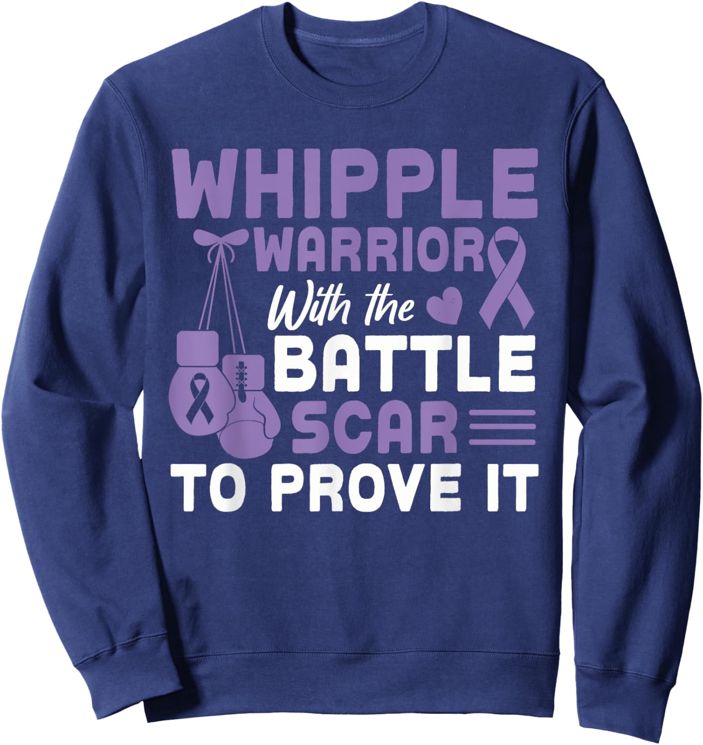Whipple Warrior Pancreatic Cancer Awareness Gift Sweatshirt - Sweatshirt | Navy