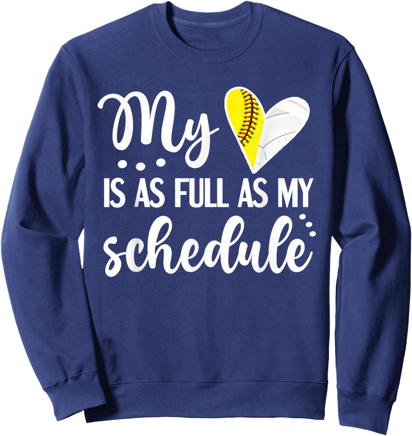 Full Schedule & Heart Proud Volleyball Softball Player Mom Sweatshirt - Sweatshirt | Navy