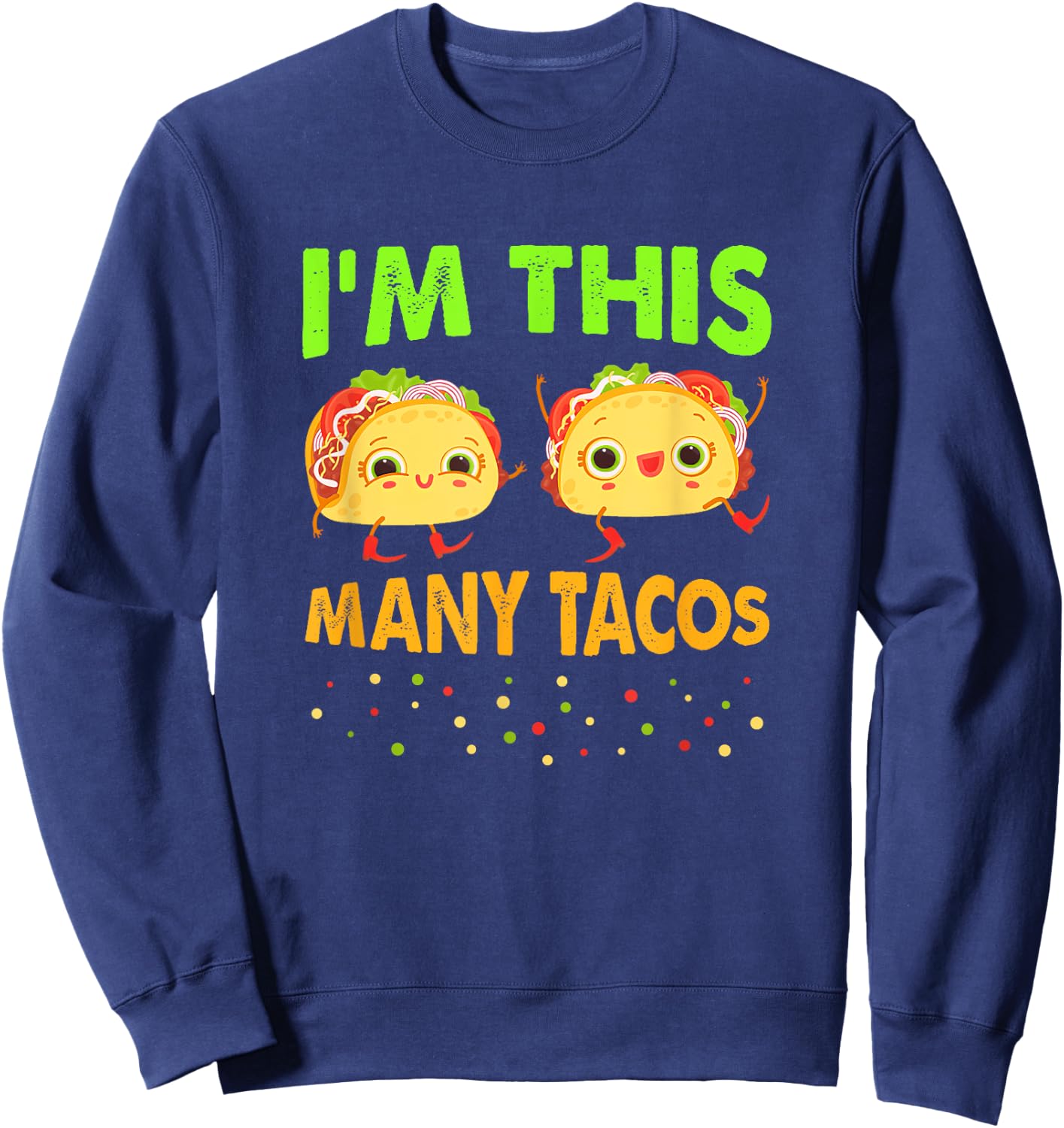 I'm This Many Tacos Second Birthday Twosday Cinco De Mayo Sweatshirt - Sweatshirt | Navy