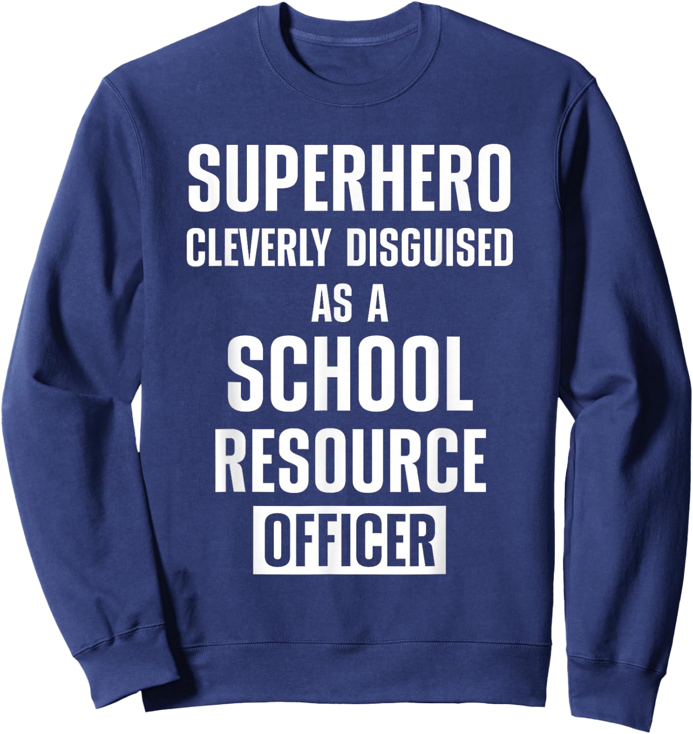 School Resource Officer SRO Sweatshirt - Sweatshirt | Navy