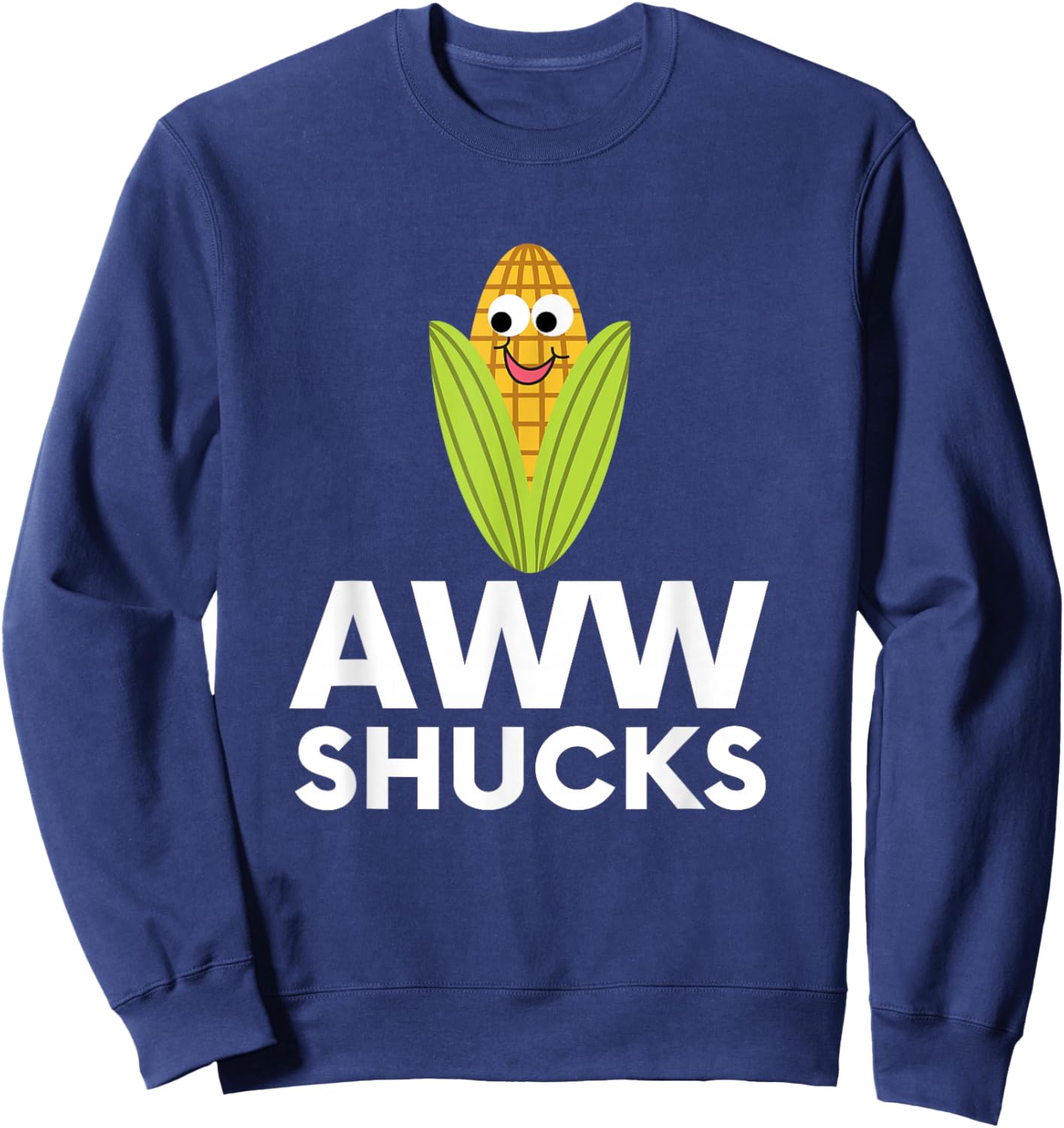 Aww Shucks Funny Corn Pun Sweatshirt - Sweatshirt | Navy