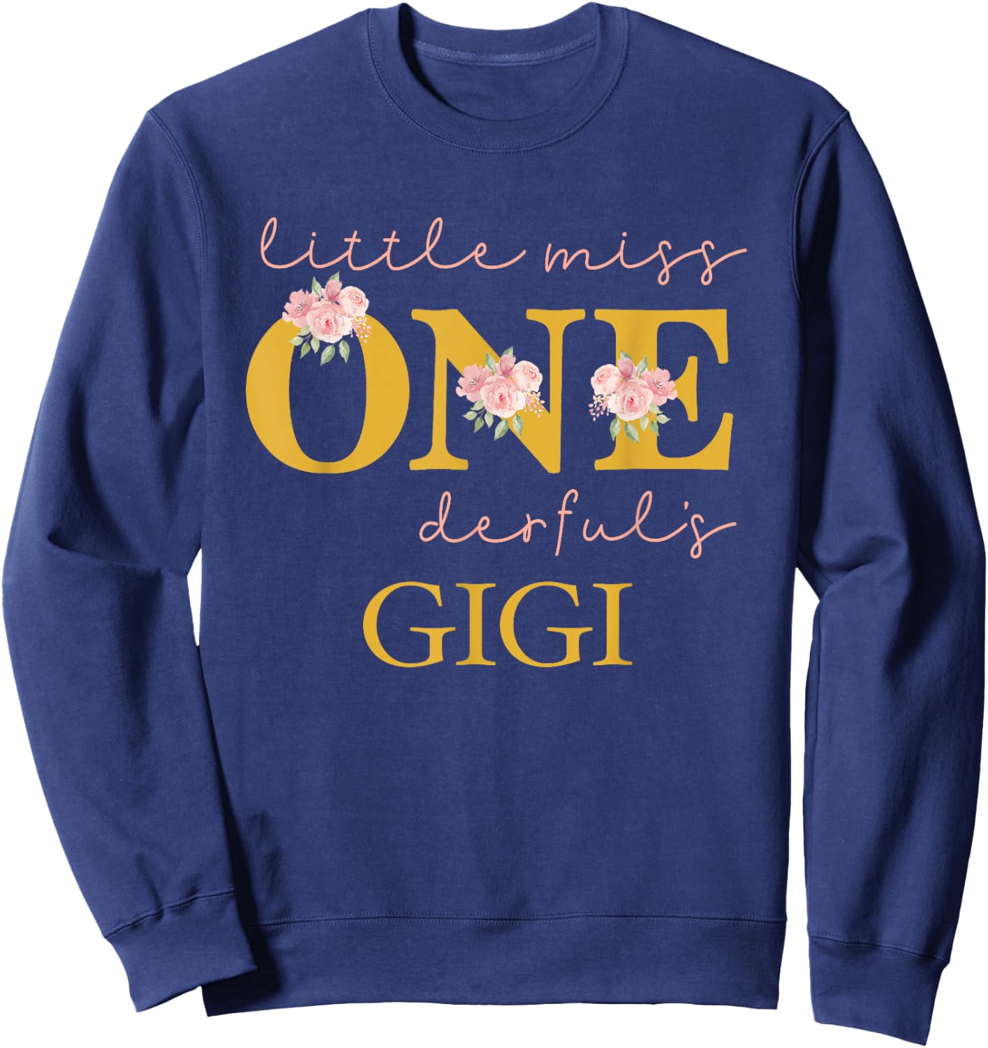 Gigi Little Miss Onederful Birthday Party 1 Year Old Girl Sweatshirt - Sweatshirt | Navy