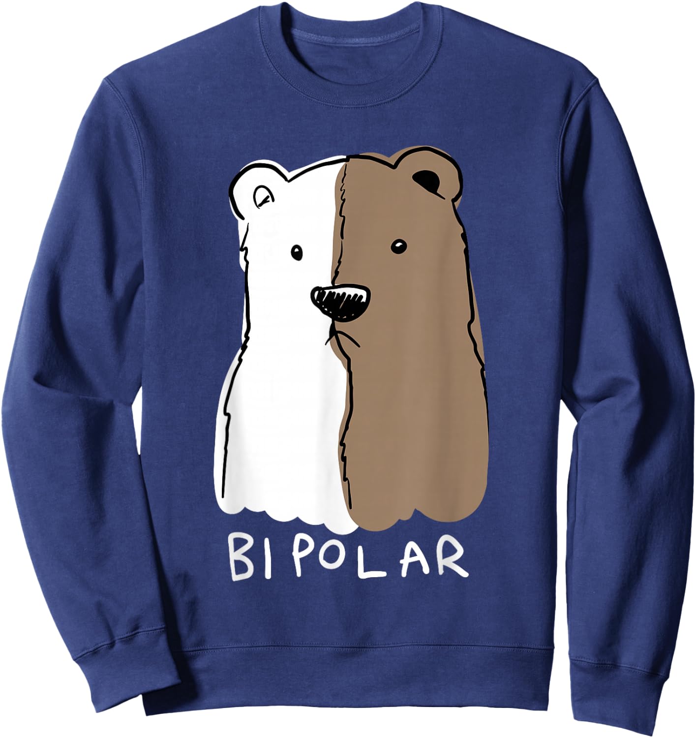 Funny Bipolar Disorder Design Men Women Bipolar Polar Bear Sweatshirt - Sweatshirt | Navy