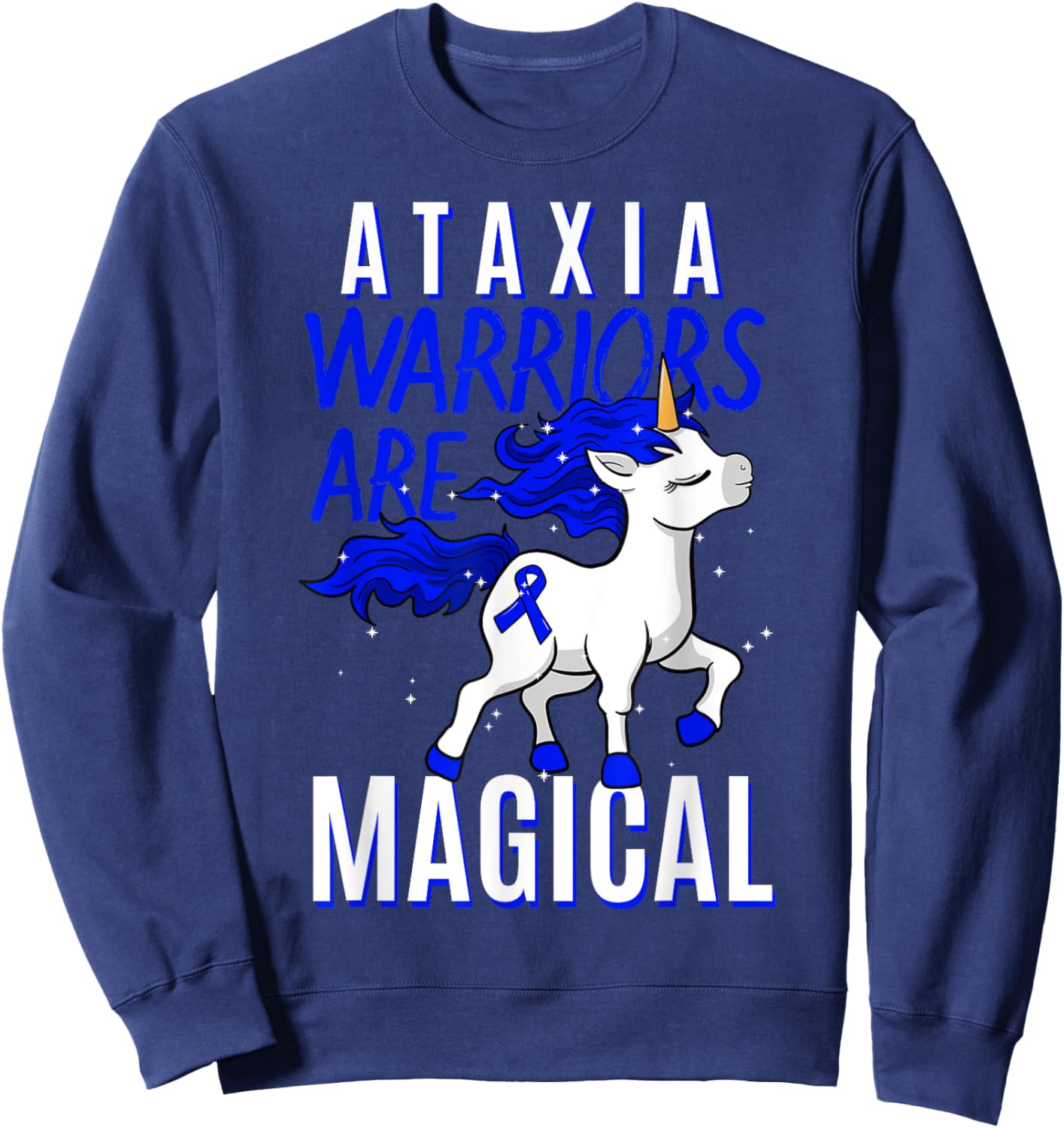 Ataxia Movement Disorder Dystaxia Friedreich's Unicorn Lover Sweatshirt - Sweatshirt | Navy