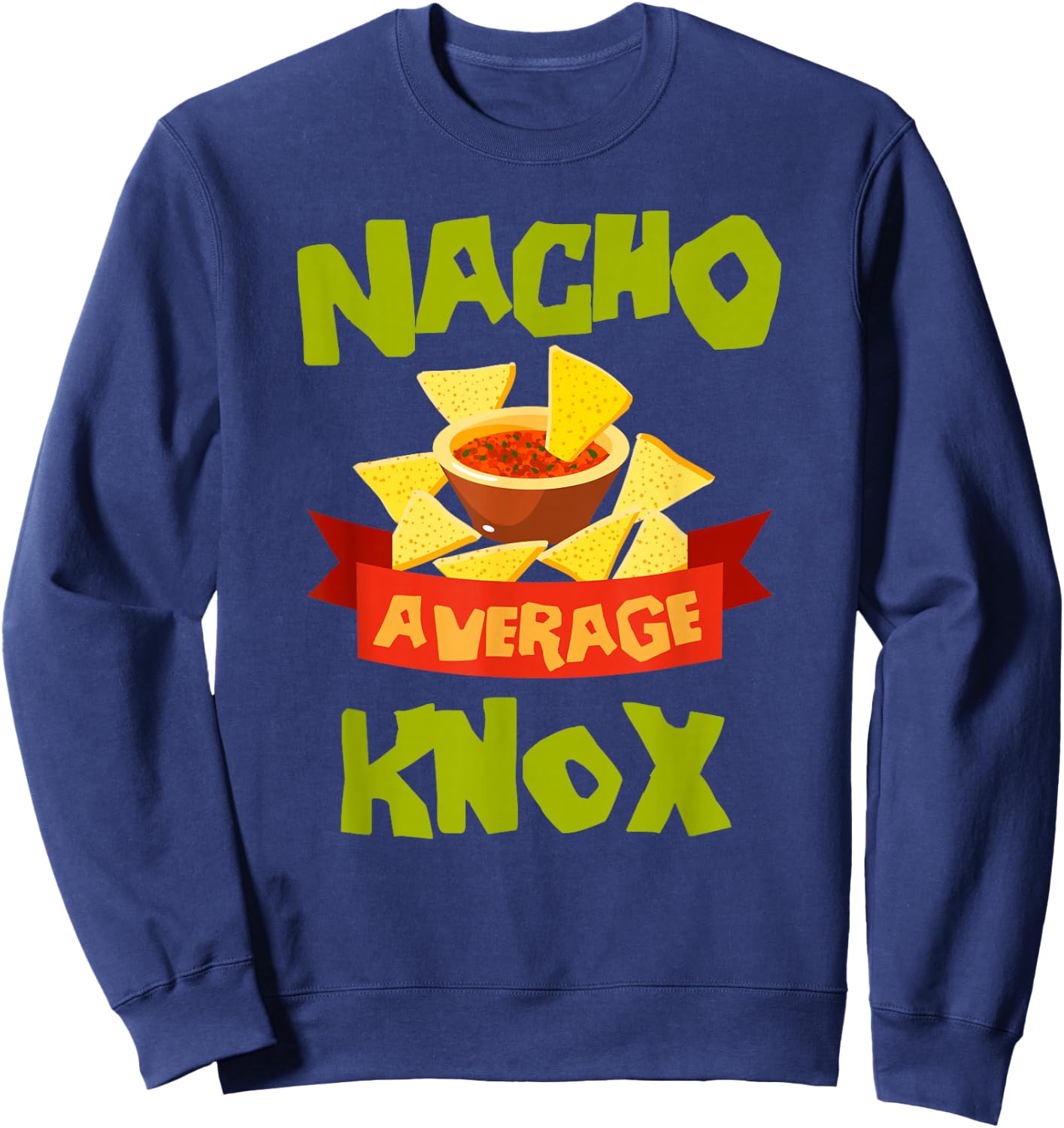 NACHO AVERAGE KNOX Funny Birthday Personalized Surname Sweatshirt - Sweatshirt | Navy