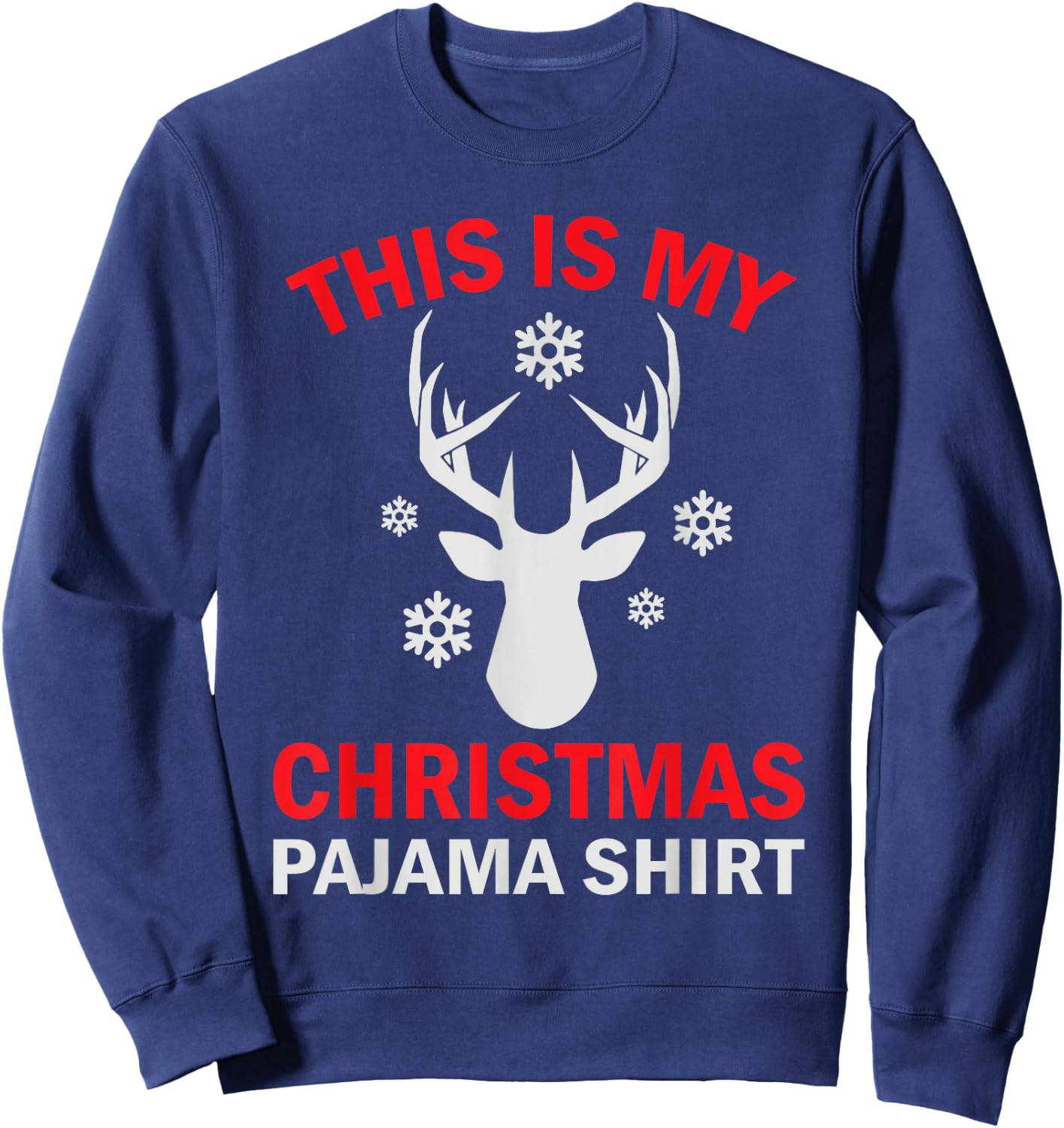 This Is My Christmas Pajama Deer Hunter Sweatshirt - Sweatshirt | Navy