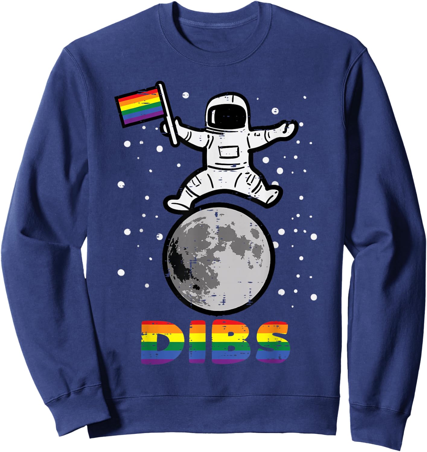 Gay Astronaut Moon Flag Dibs Rainbow Pride Month Lgbt Ally Sweatshirt - Sweatshirt | Navy