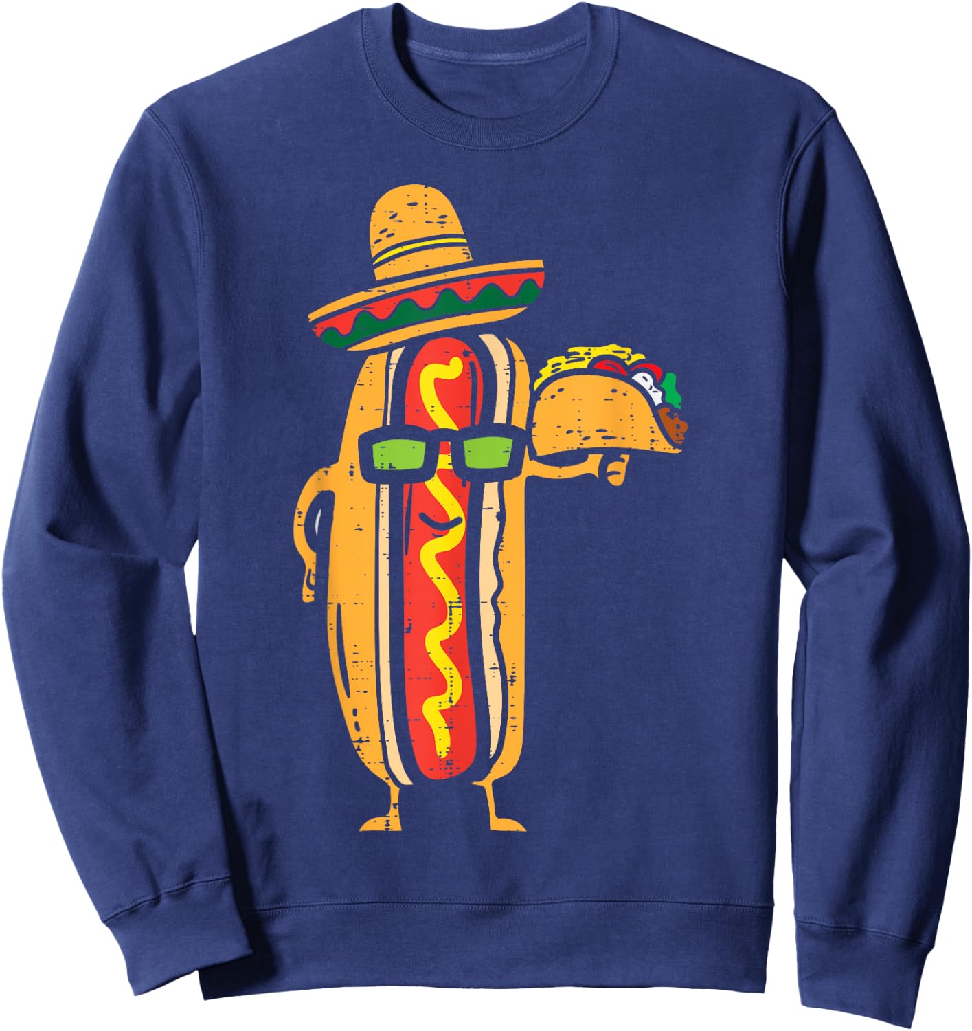 Mexican Hot Dog Holding Taco Funny Cinco De Mayo Food Lover Sweatshirt - Sweatshirt | Navy