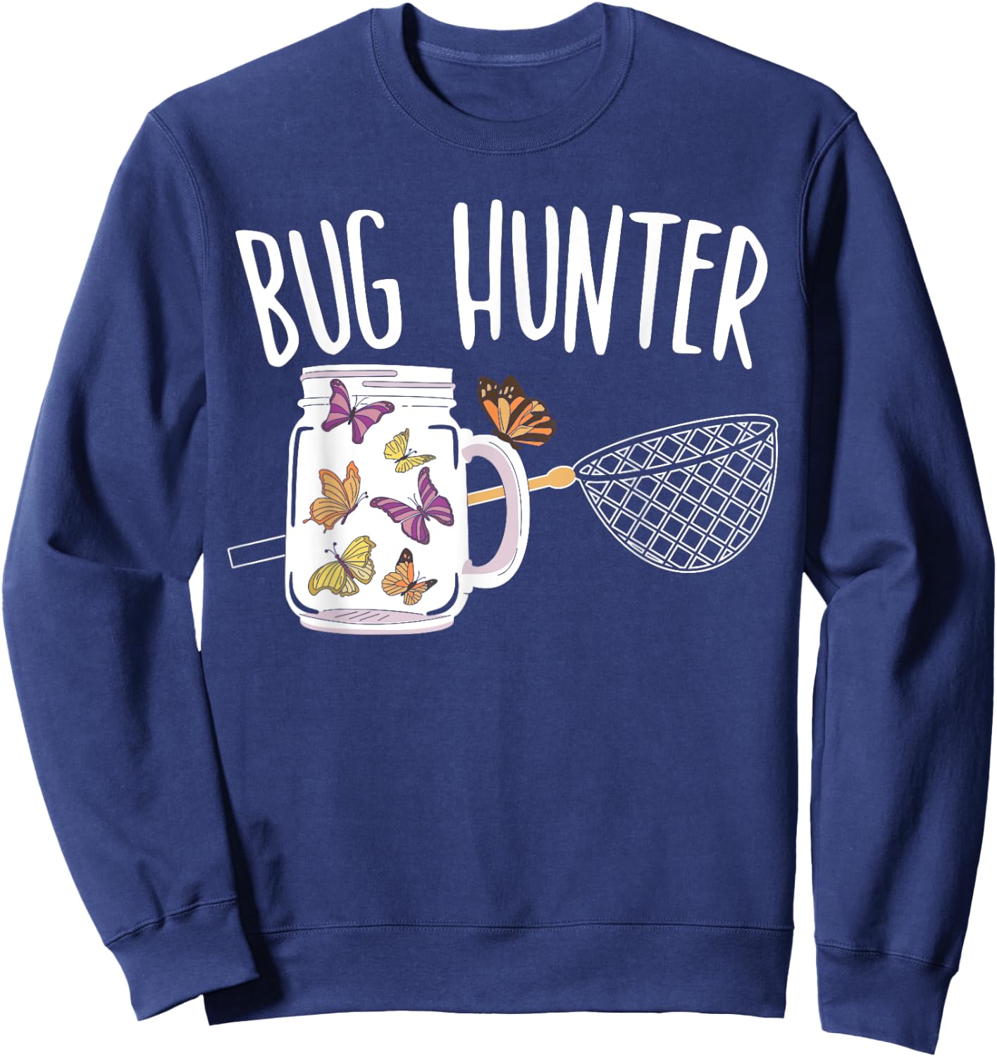 Bug Hunter Entomology Insect Catching Ladybug Butterfly Sweatshirt - Sweatshirt | Navy