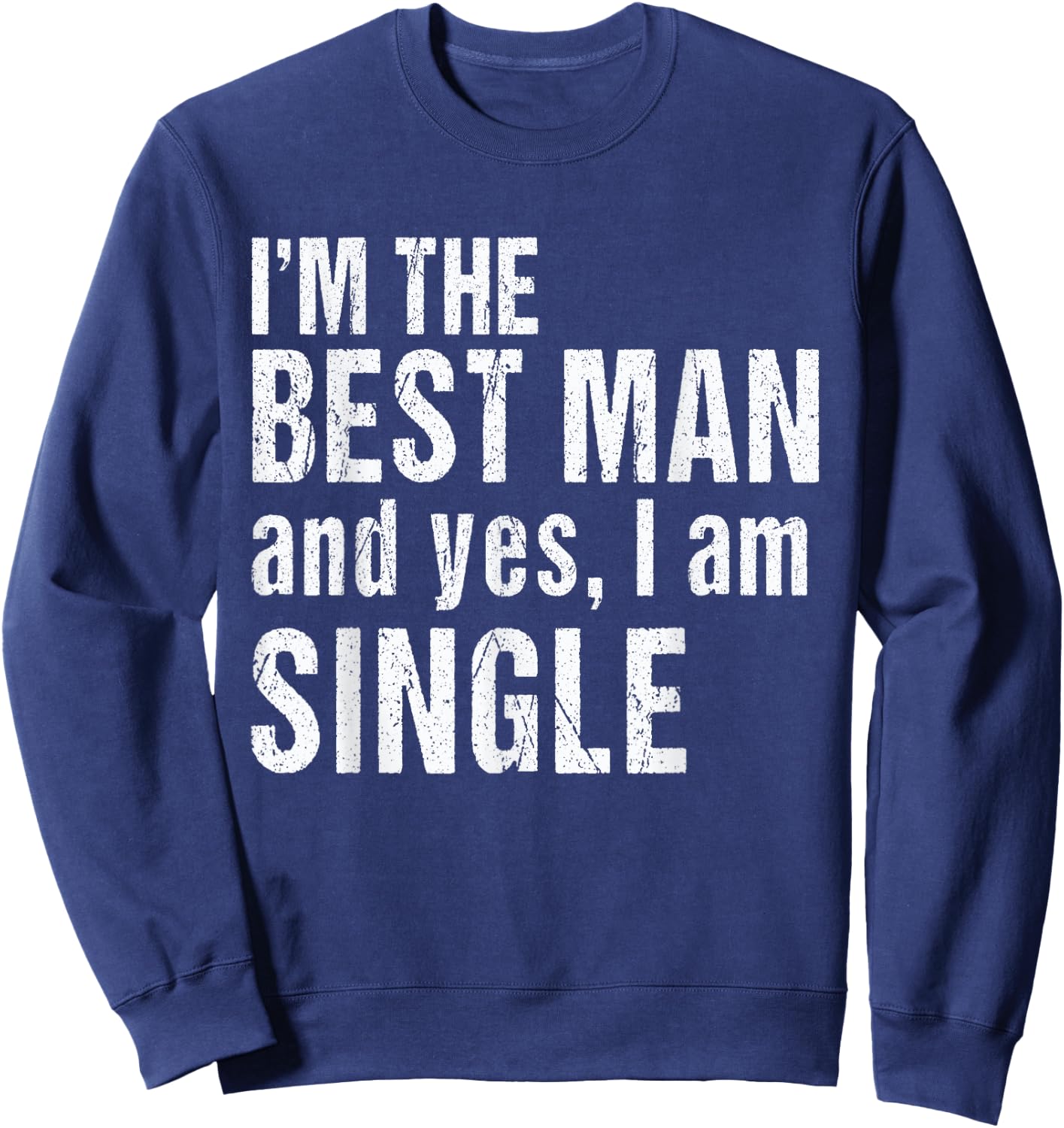 Best Man Bachelor Party Shirt | Funny Best Man Sweatshirt - Sweatshirt | Navy