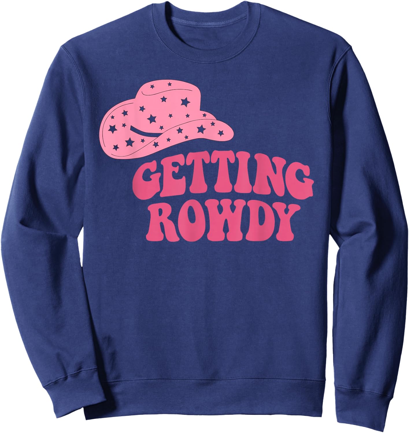 Getting Rowdy Western Getting Hitched Bachelorette Matching Sweatshirt - Sweatshirt | Navy