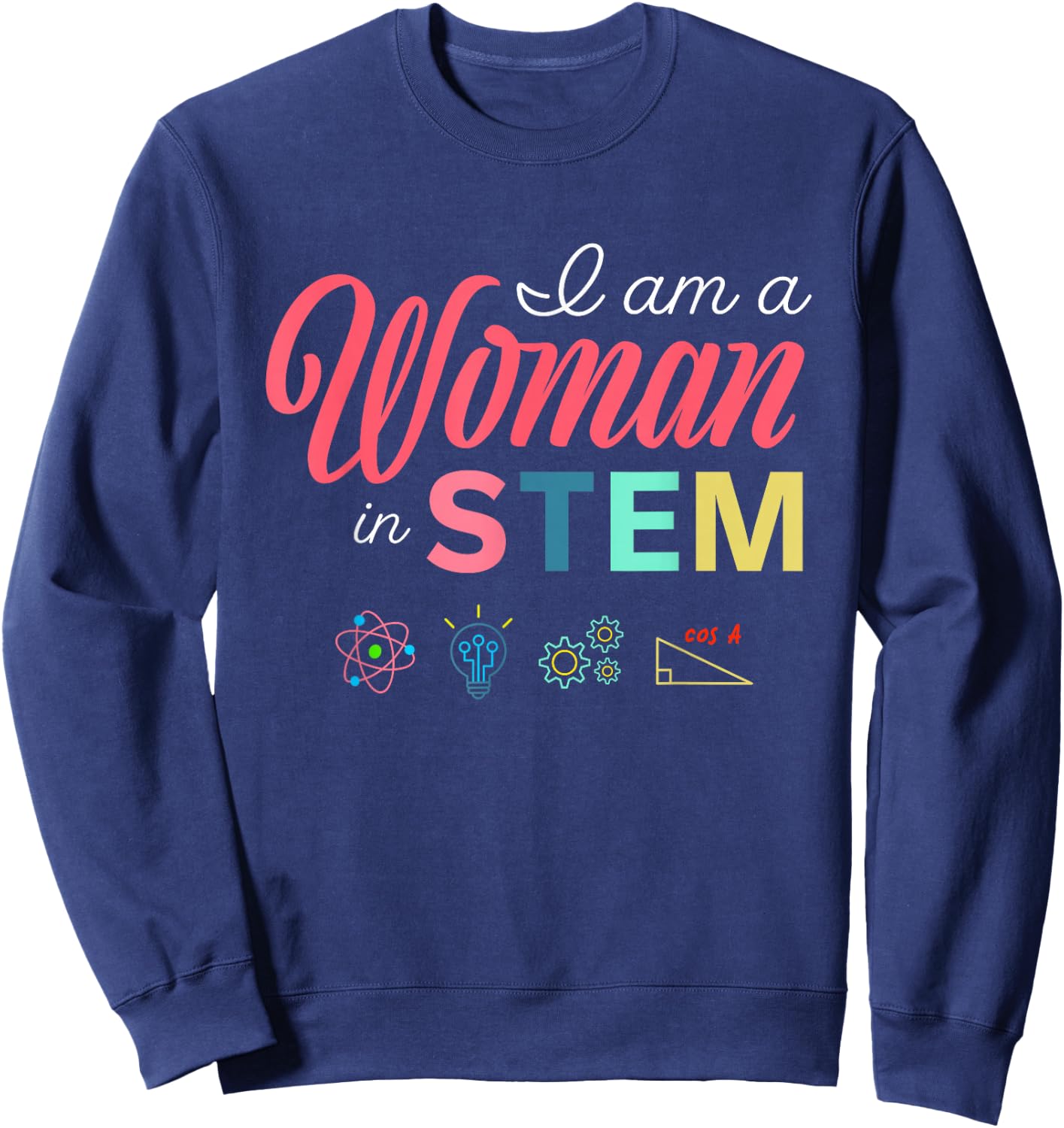 Retro I Am A Woman In STEM Female Empowering Women Girls Sweatshirt - Sweatshirt | Navy